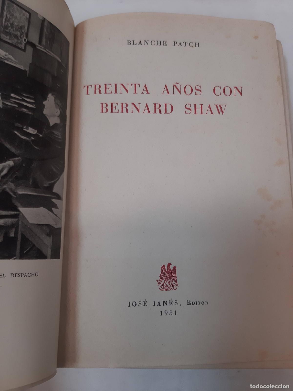 Libros: Treinta A&ntilde;os Con Bernard Show - Blanche Patch - Foto 1