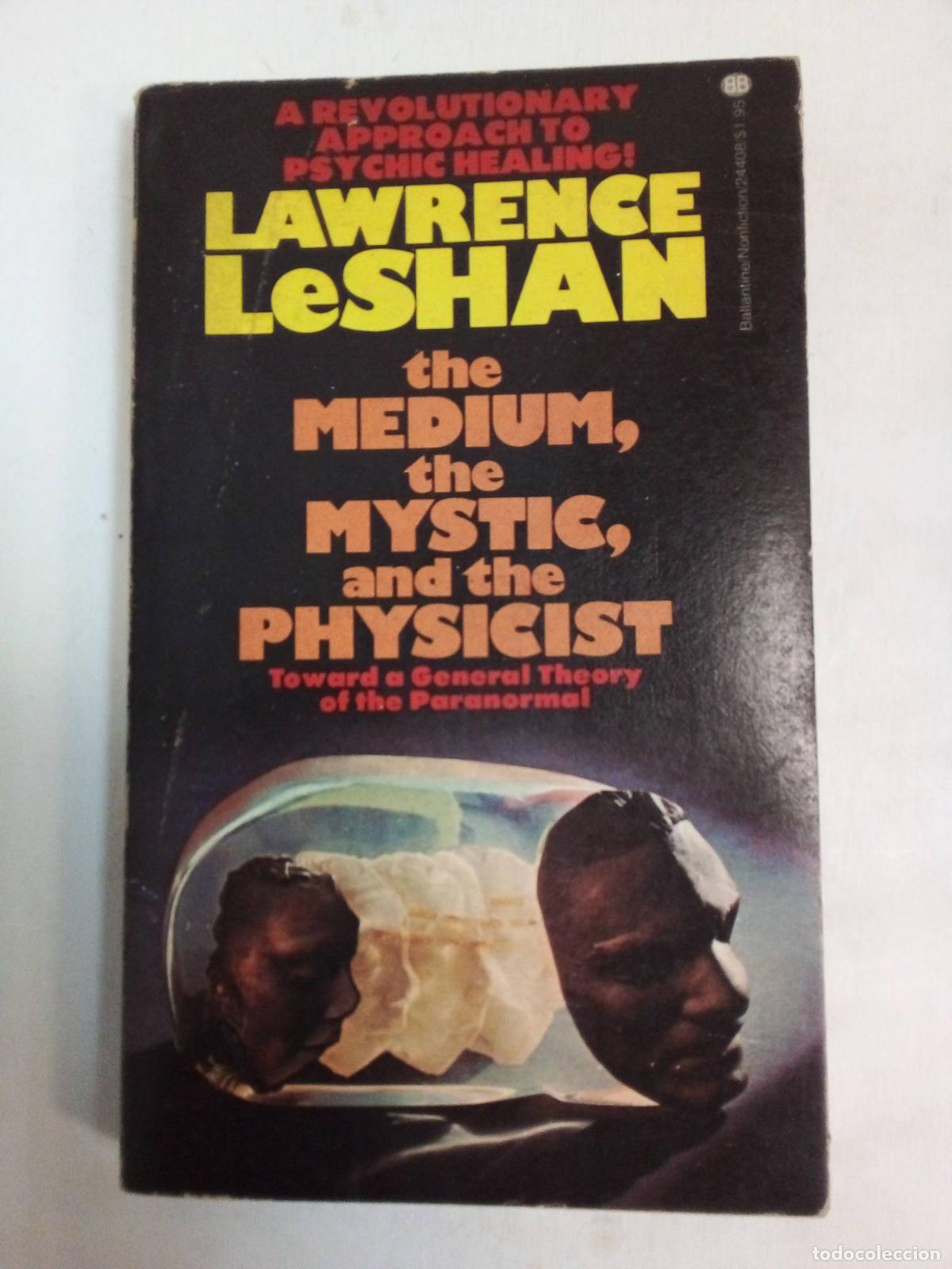 books: The Medium, The Mystic And The Physicist - Lawrence Leshan