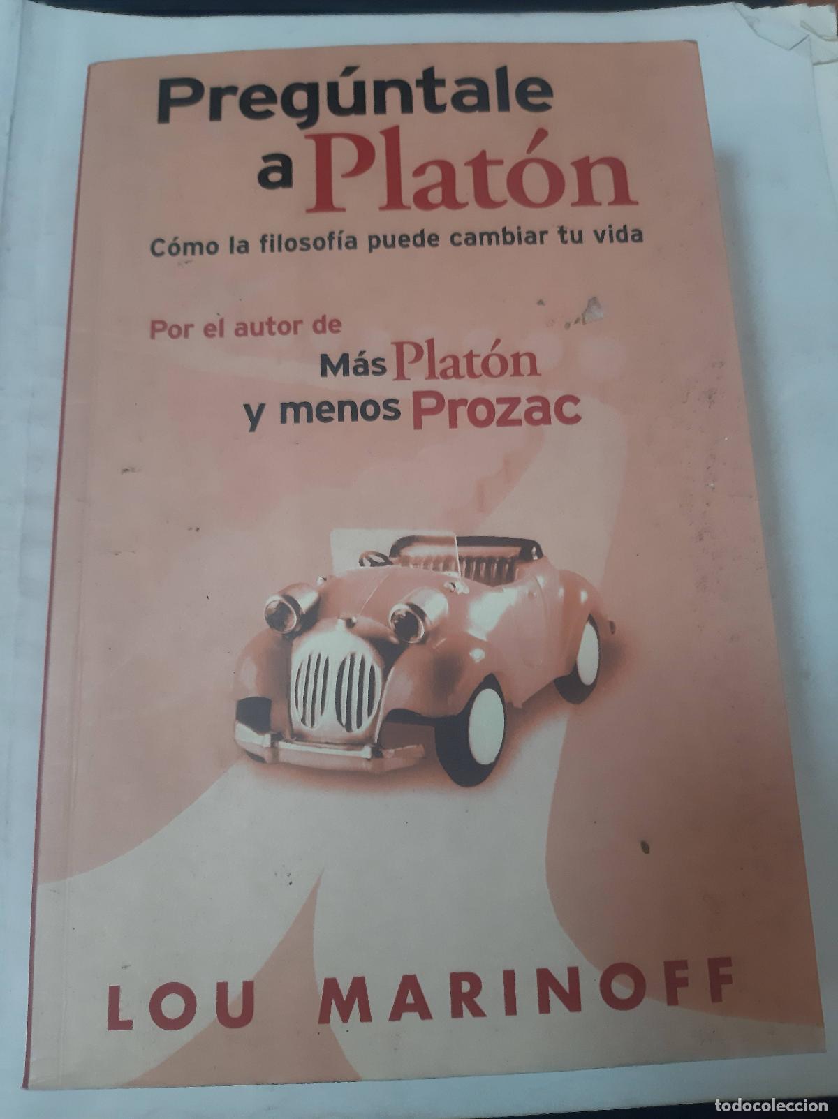 Livres: Preg&uacute;ntale A Plat&oacute;n - Lou Marinoff