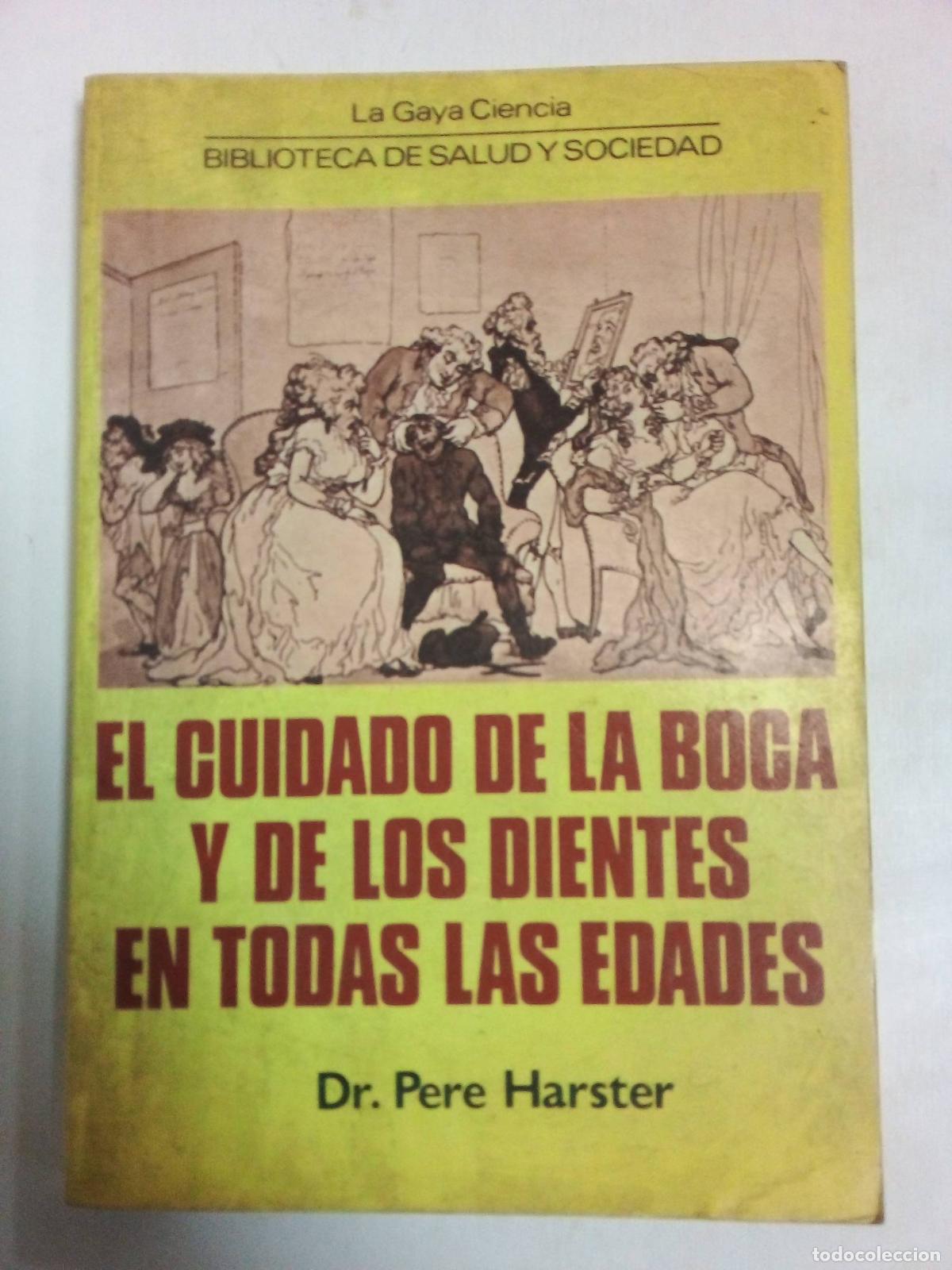 Libros: El Cuidado De La Boca Y De Los Dientes En Todas Las Edades - Pere Harster - Foto 1