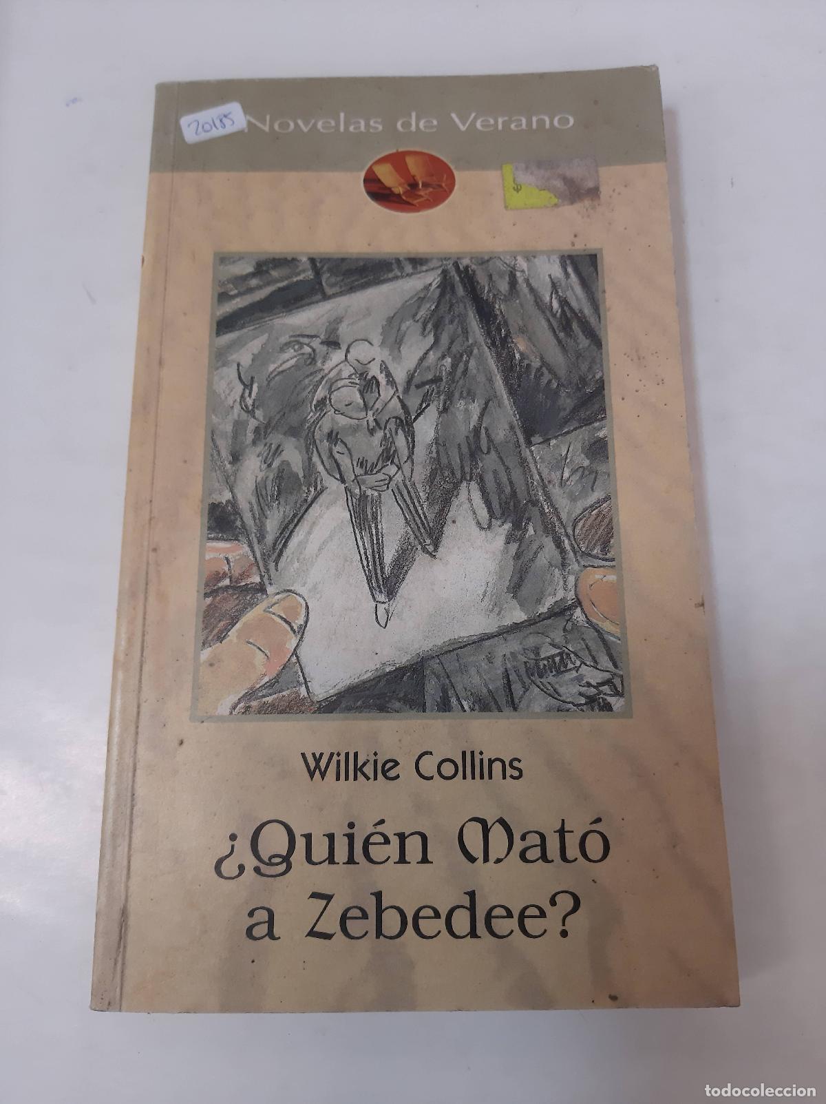 Libros: &iquest;Qui&eacute;n Mat&oacute; A Zebedee? - Wilkie Collins - Foto 1