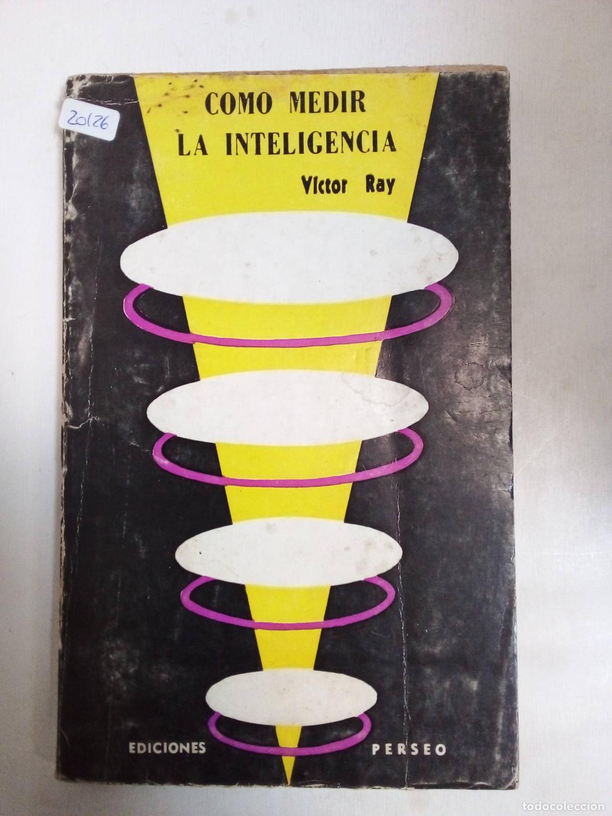 Libros: Como Medir La Inteligencia - Victor Ray - Foto 1