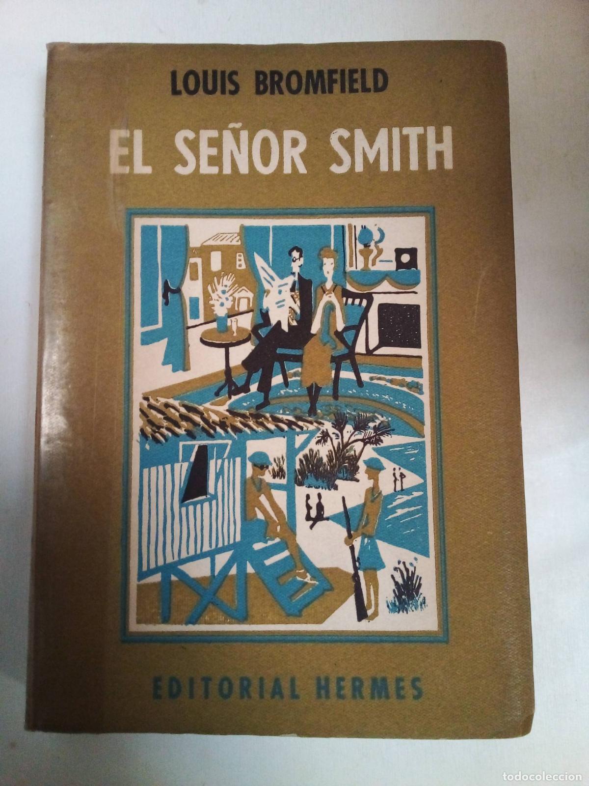 Libros: El Se&ntilde;or Smith - Louis Bromfield - Foto 1