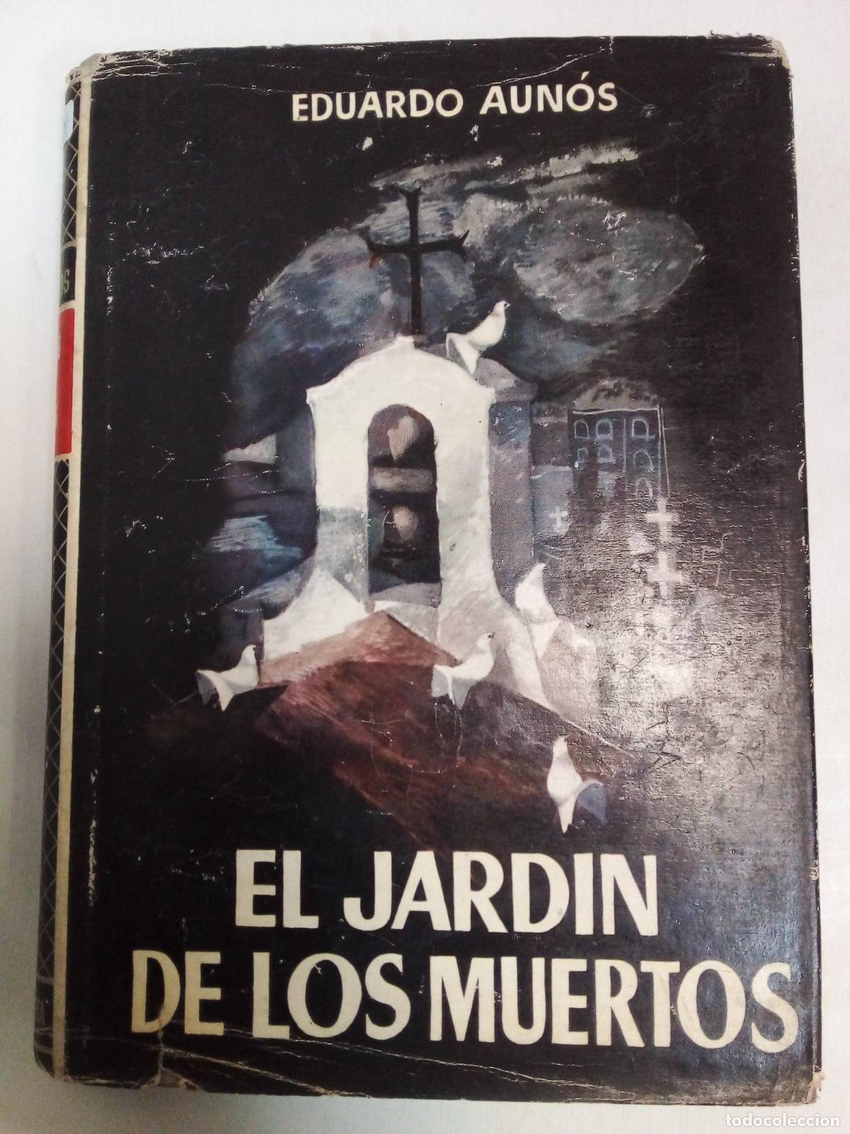 Libros: El Jardin De Los Muertos - Eduardo Aunos - Foto 1