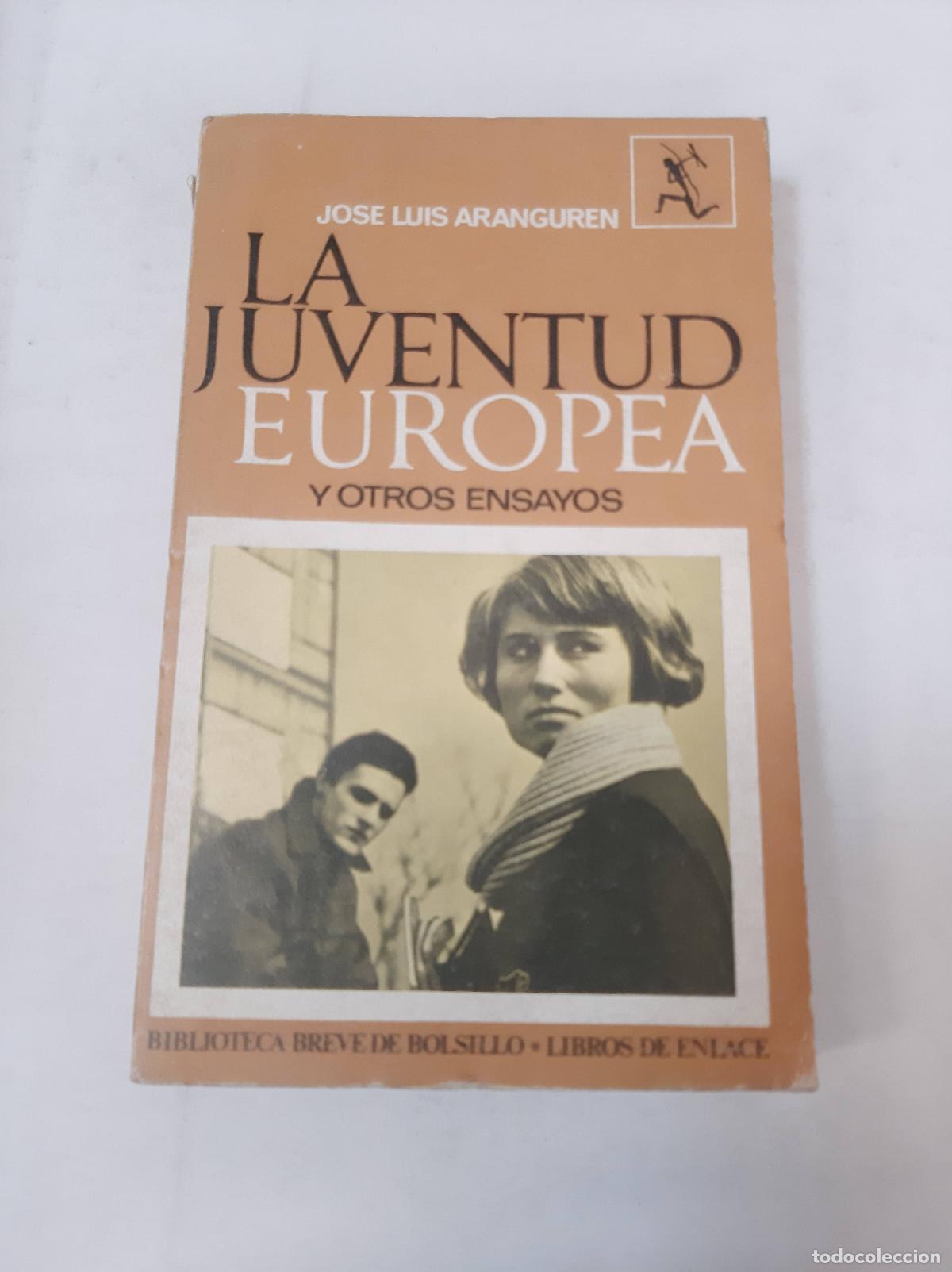 Libri di seconda mano: La Juventud Europea - Jose Luis Aranguren
