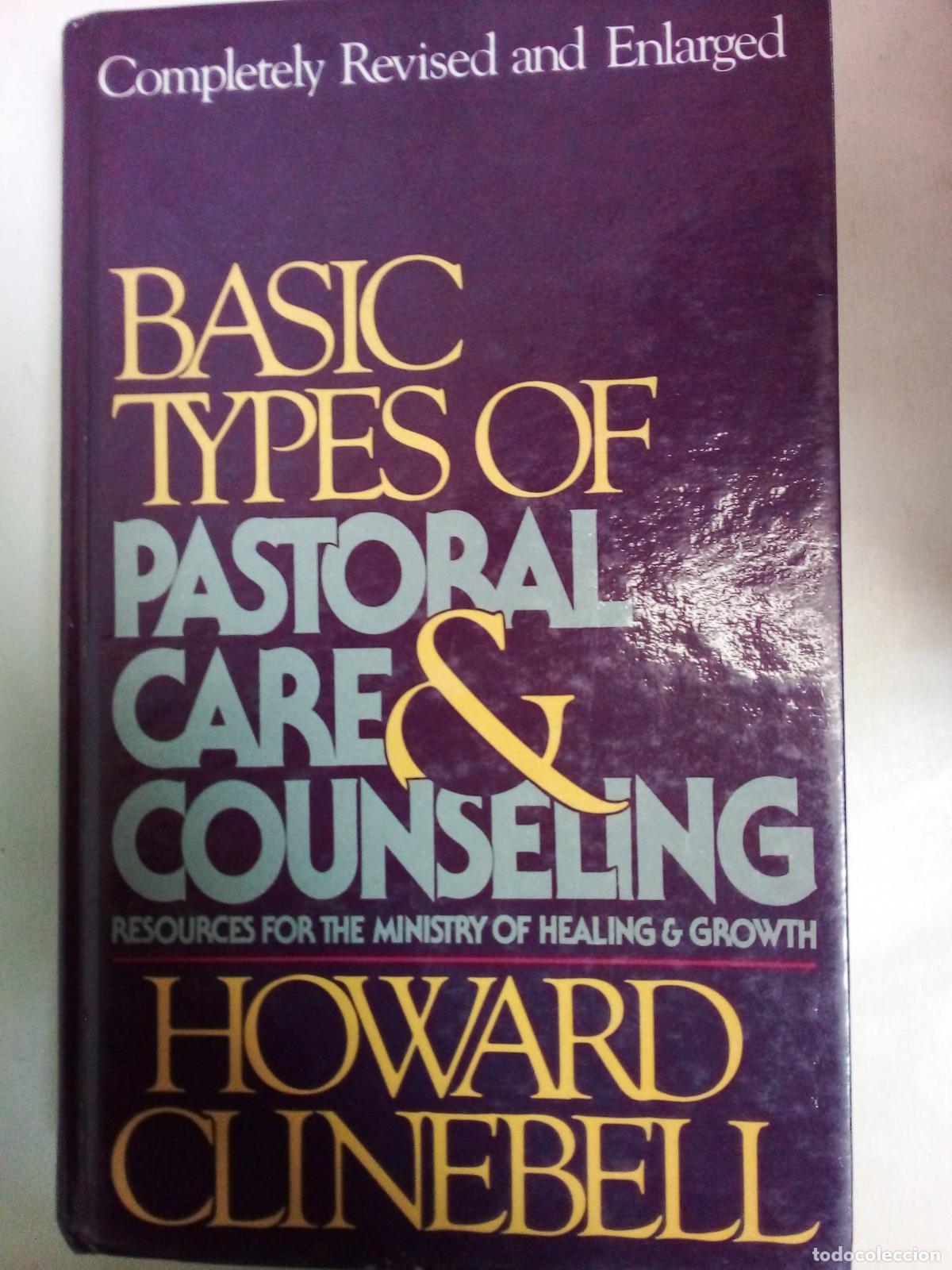 books: Basic Types Of Pastoral Care and Counseling - Howard Clinebell