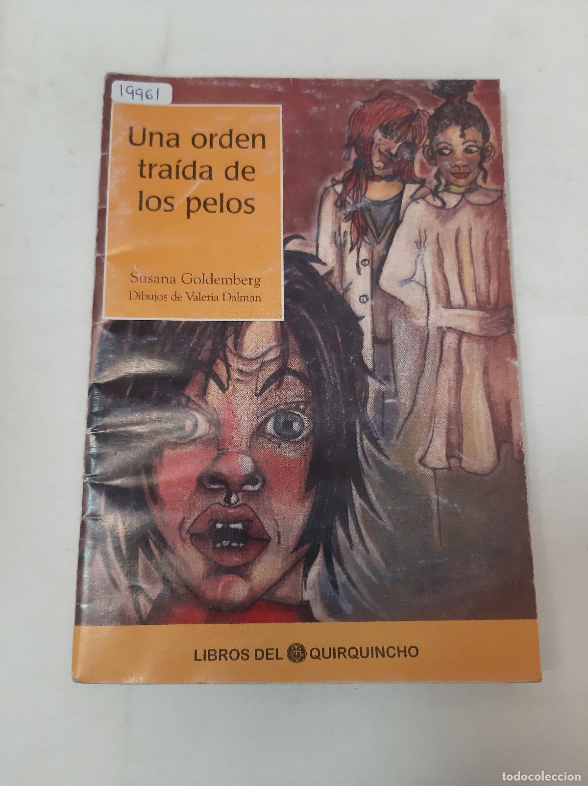B&uuml;cher: Una Orden Tra&iacute;da De Los Pelos - Susana Goldemberg