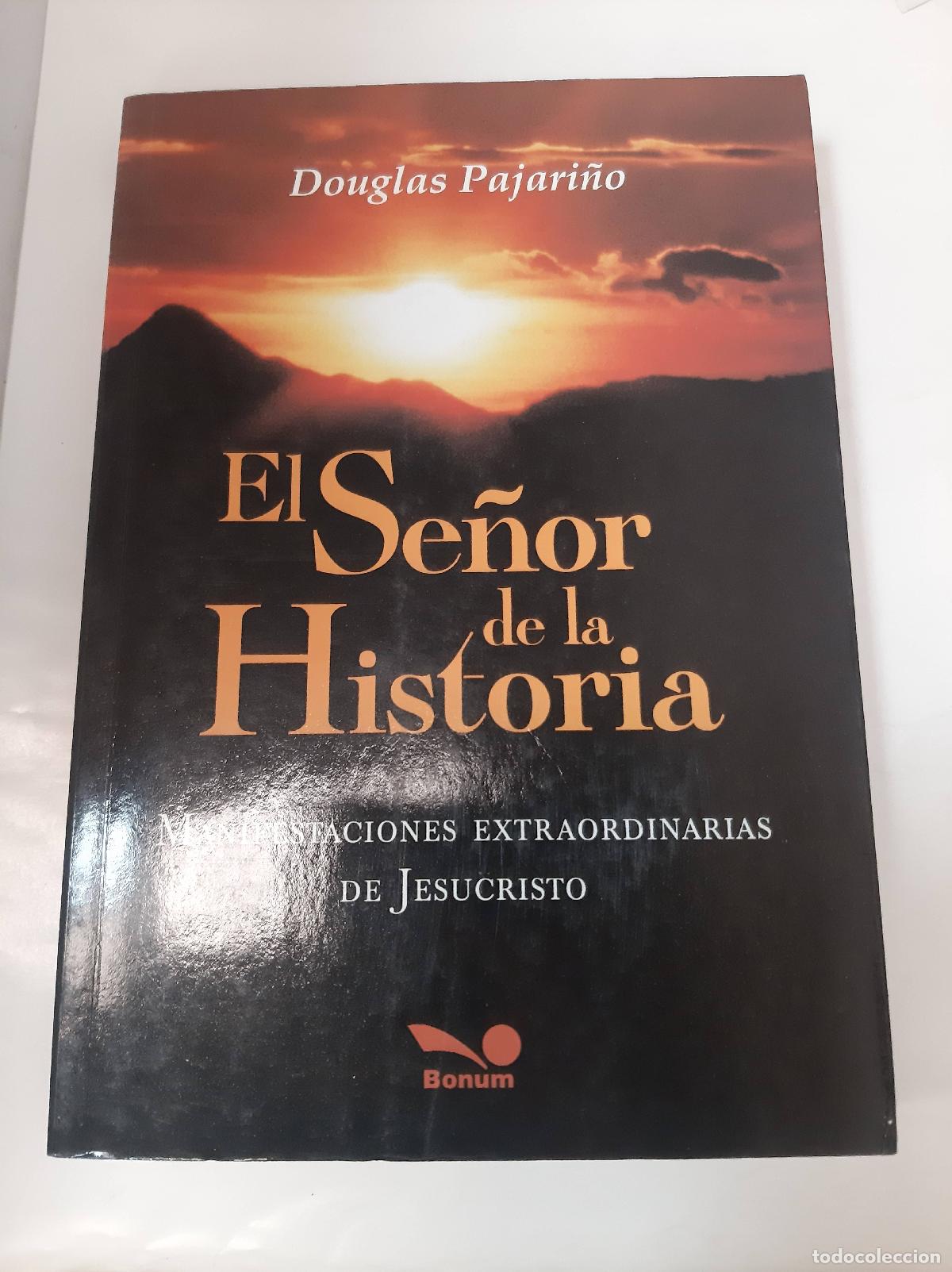 Libros: El Se&ntilde;or De La Historia - Douglas Pajari&ntilde;o - Foto 1
