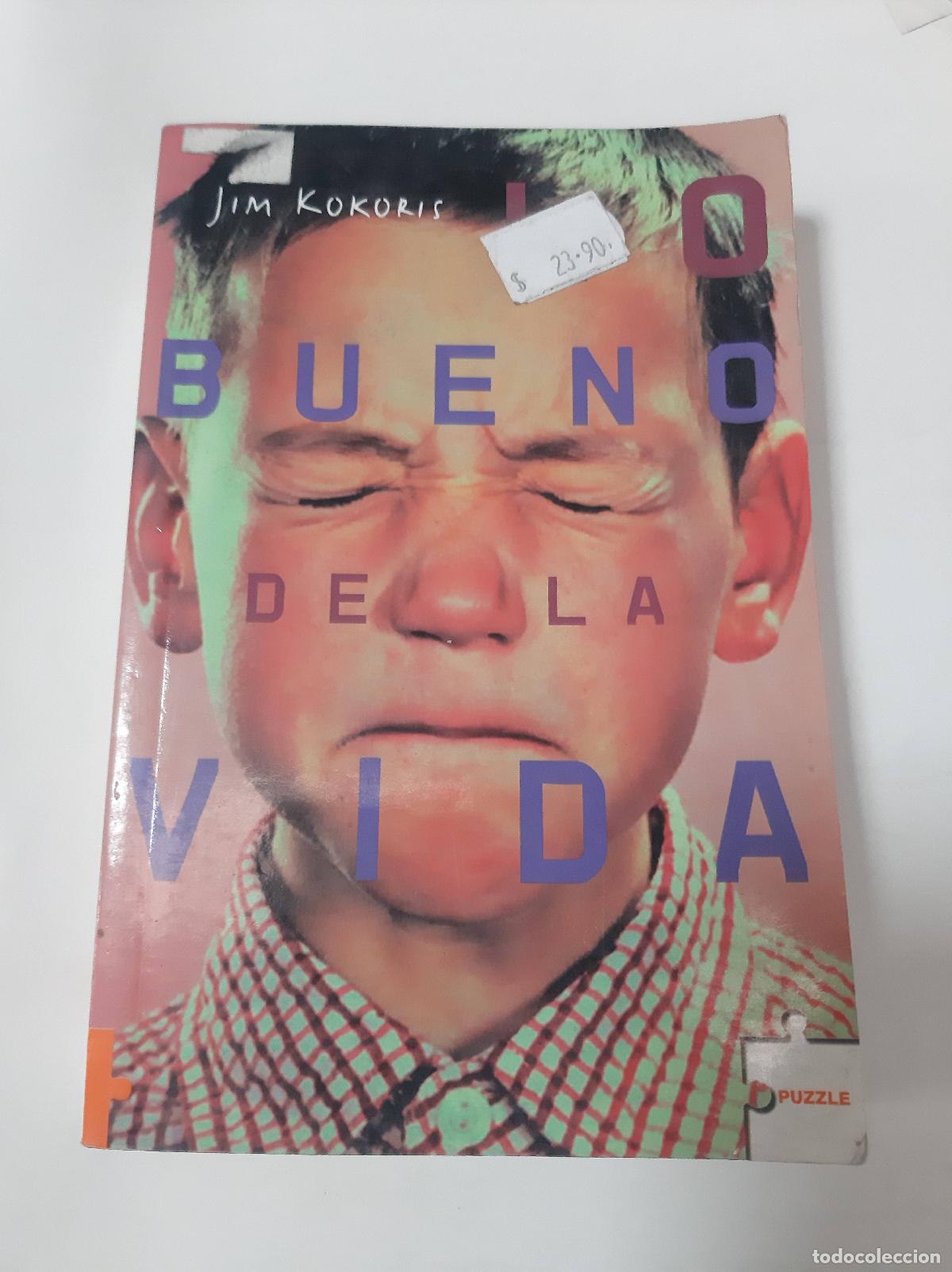 Libros: Lo Bueno De La Vida - Jim Kokoris - Foto 1