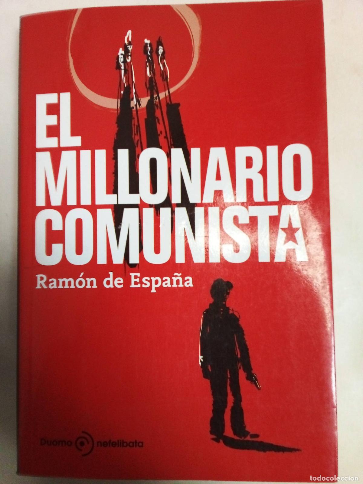 Libros: El Millonario Comunista - Ram&oacute;n De Espa&ntilde;a - Foto 1
