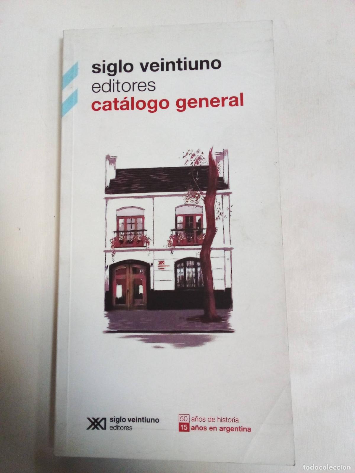 Libros: Cat&aacute;logo General - Siglo Veintiuno Editores - Foto 1