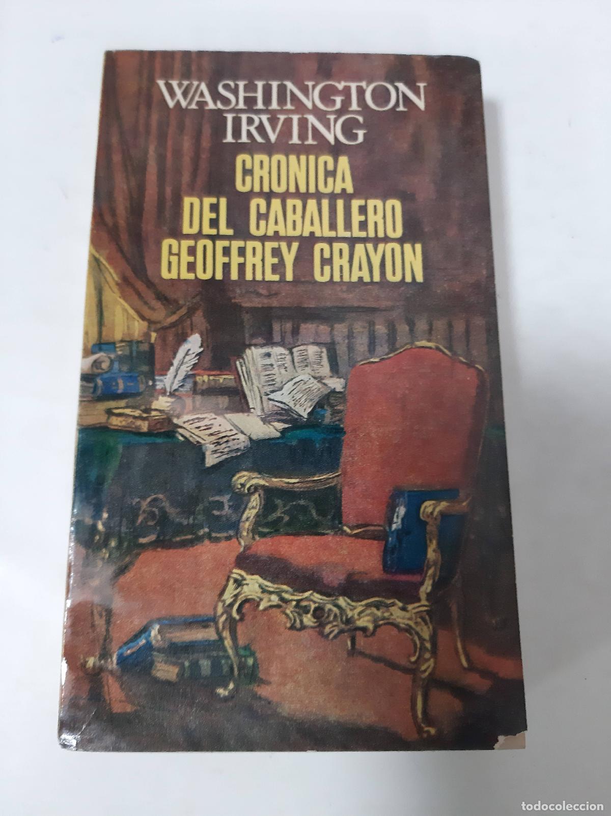 Libros: Cr&oacute;nica Del Caballero Geoffrey Crayon - Washigton Irving