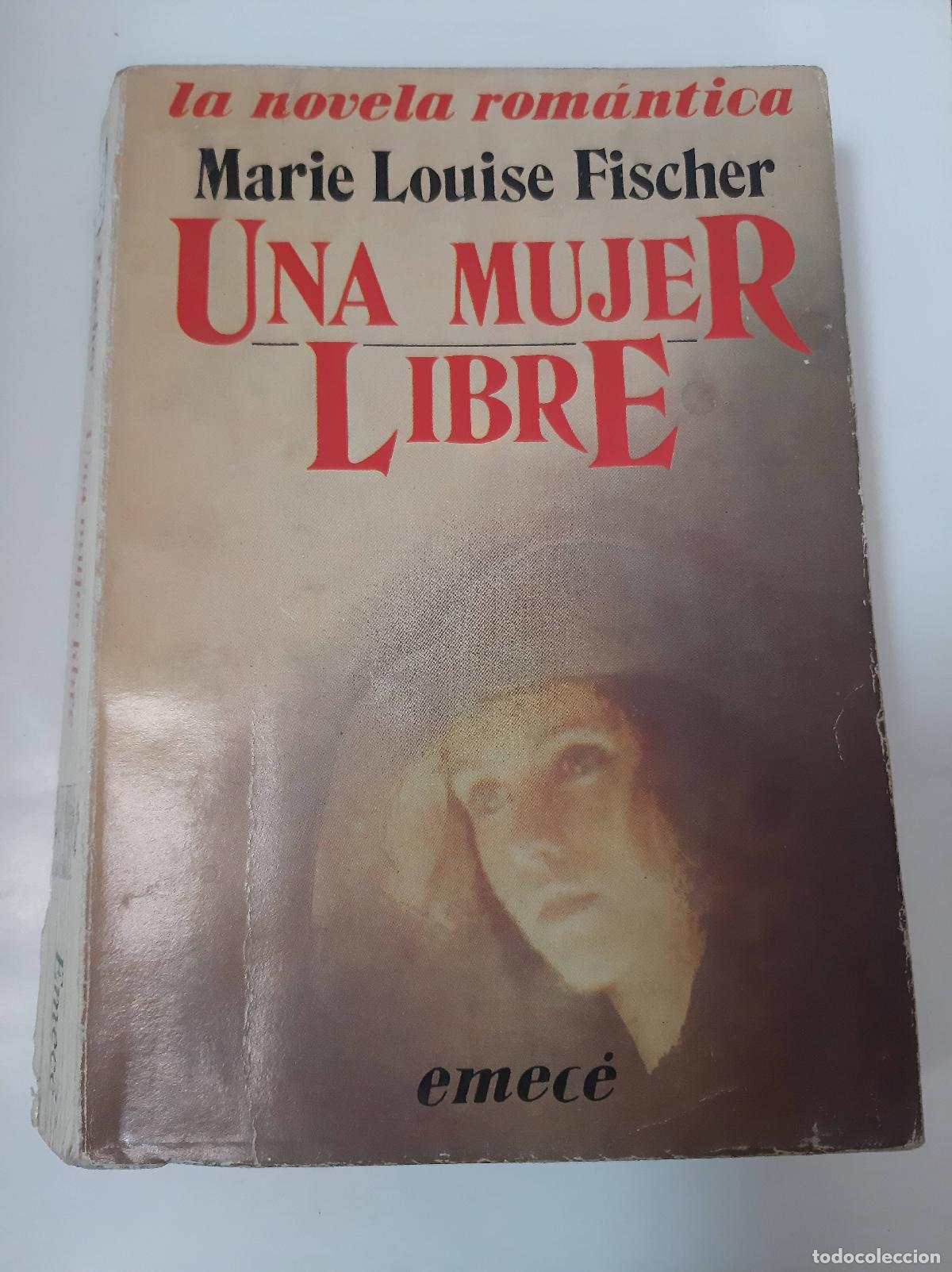 Libros: Una Mujer Libre - Marie Louise Fischer - Foto 1