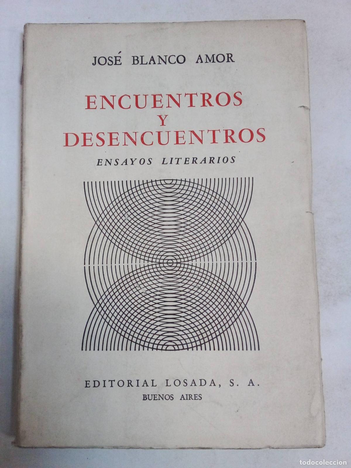 Libros: Encuentros Y Desencuentros - Jos&eacute; Blanco Amor