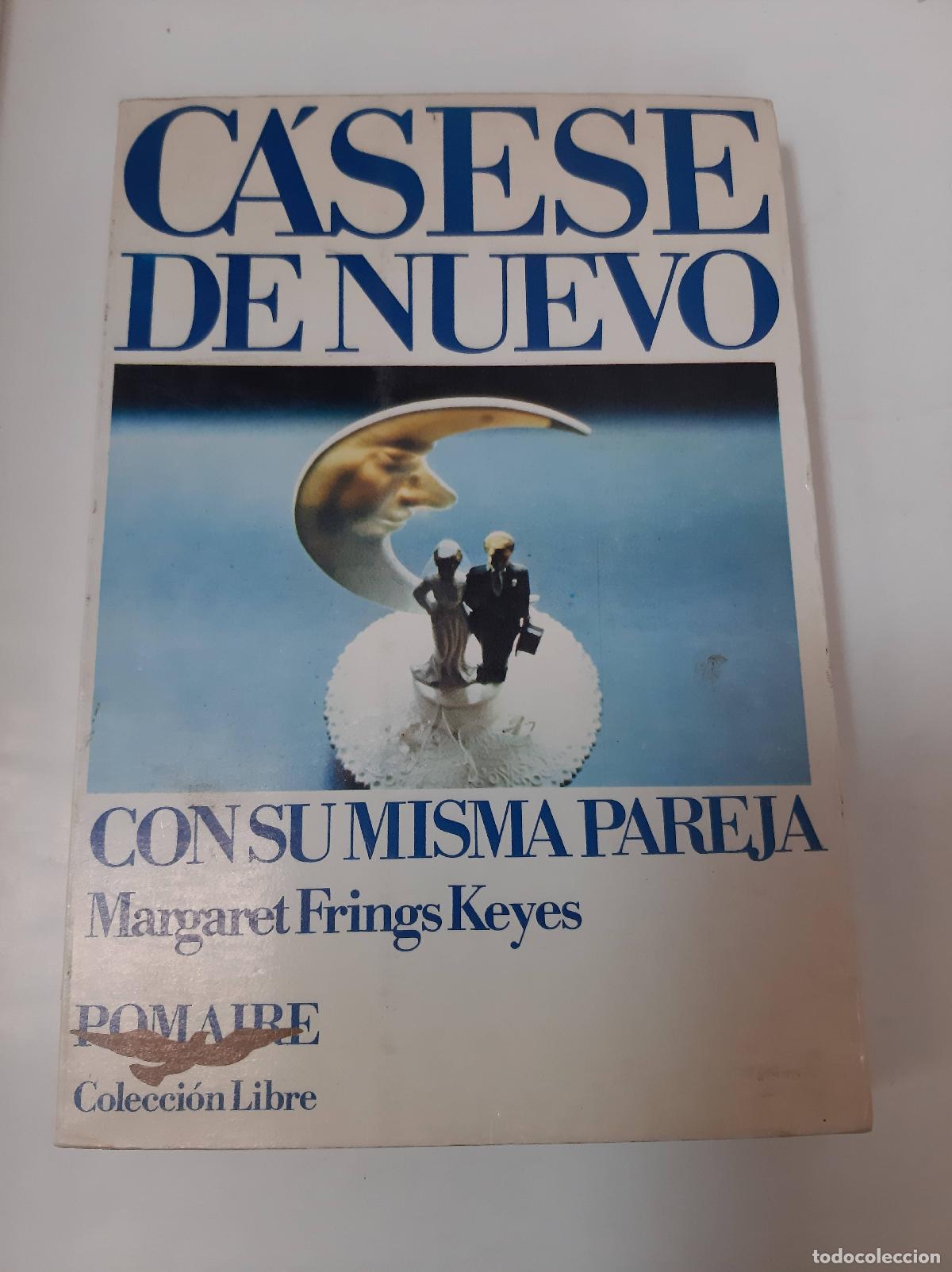 C&aacute;sese De Nuevo Con Su Misma Pareja - Frings Keyes