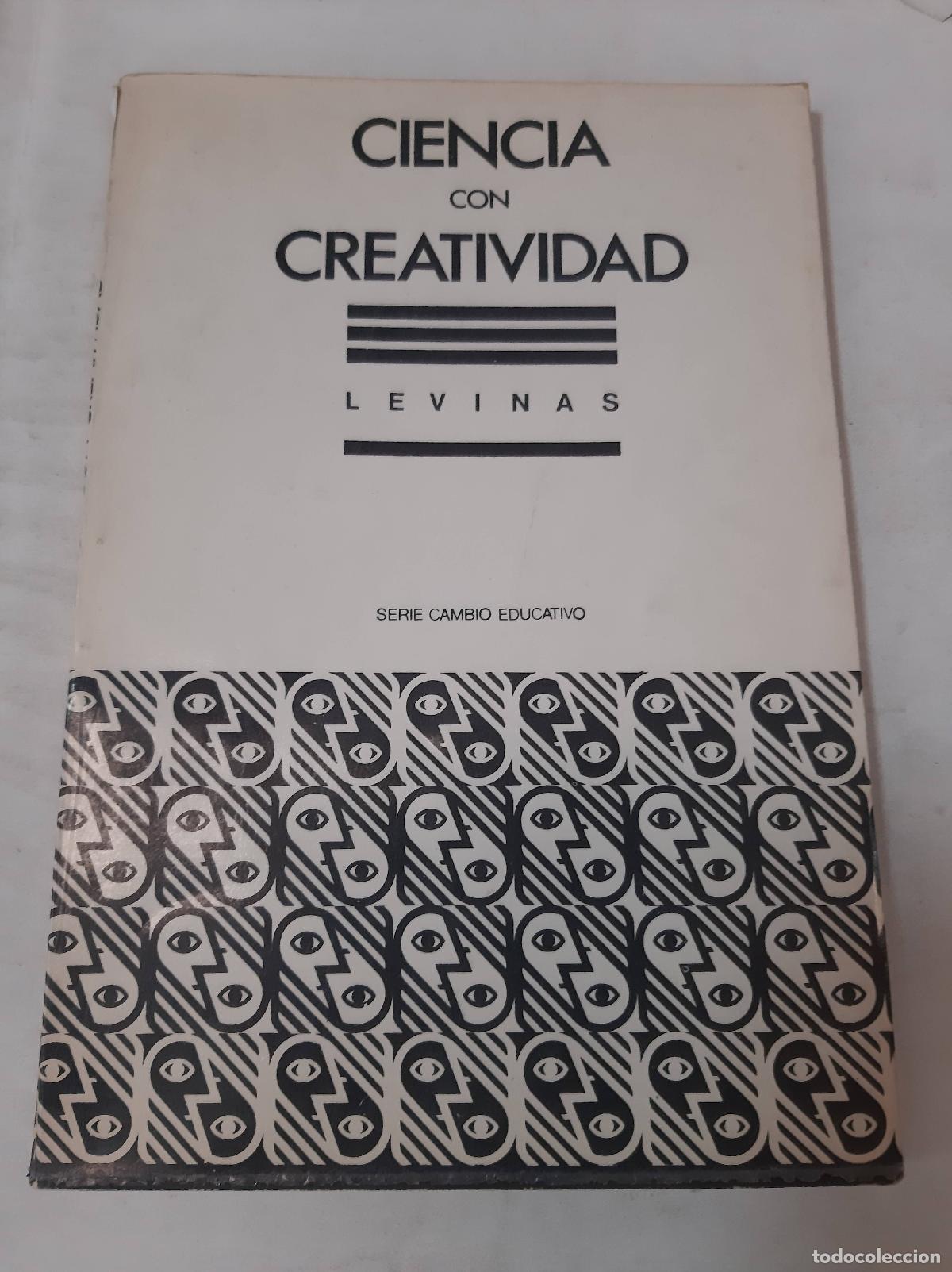 Libros: Ciencia Con Creatividad - Levinas - Foto 1