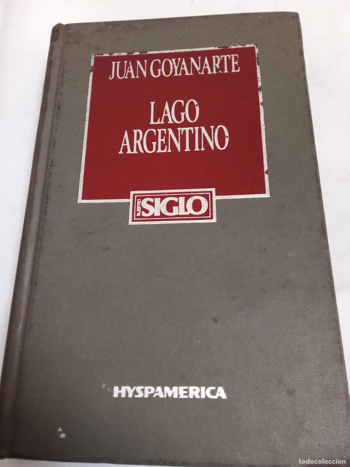 Libri di seconda mano: Lago Argentino - Juan Goyanarte