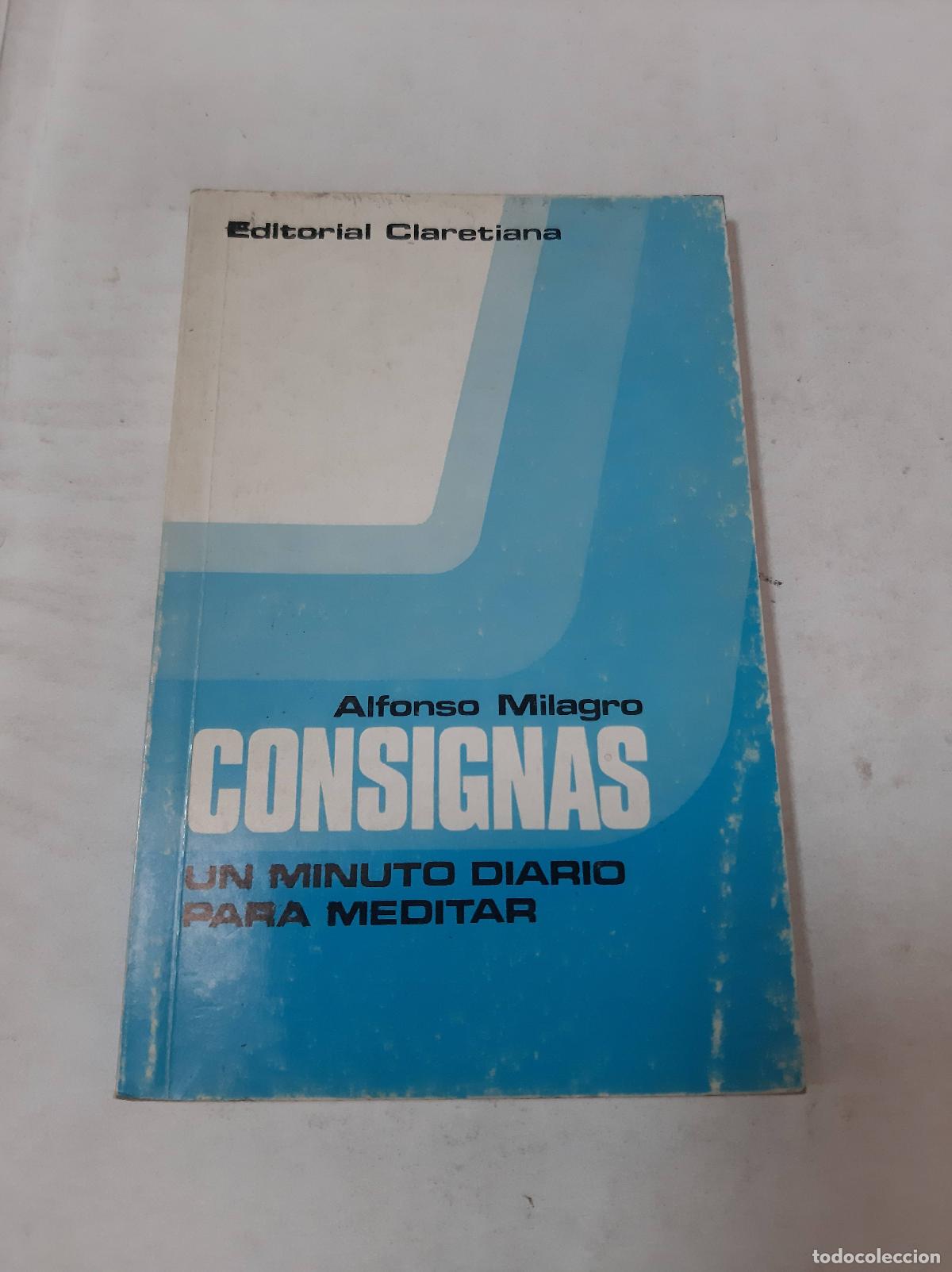 Libros: Consignas - Alfonso Milagro - Foto 1