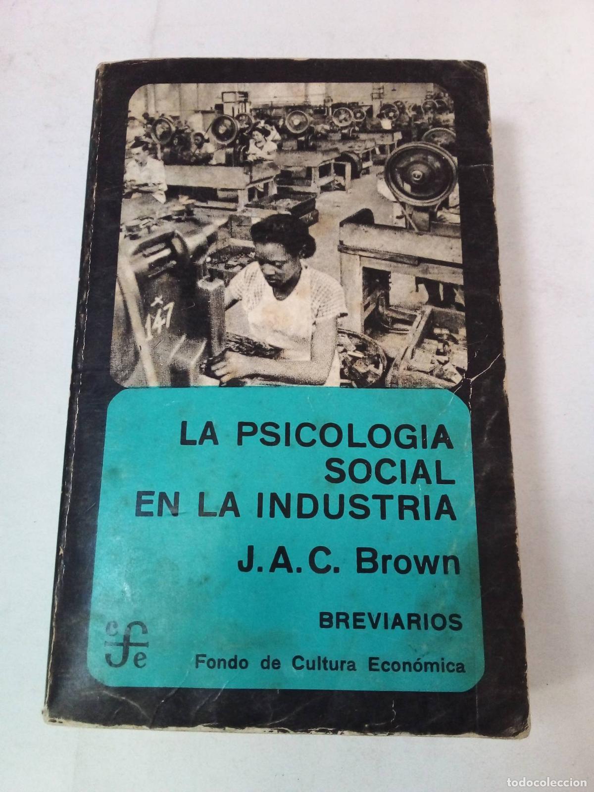 B&uuml;cher: La Psicolog&iacute;a En La Industria - J.A.C. Brown