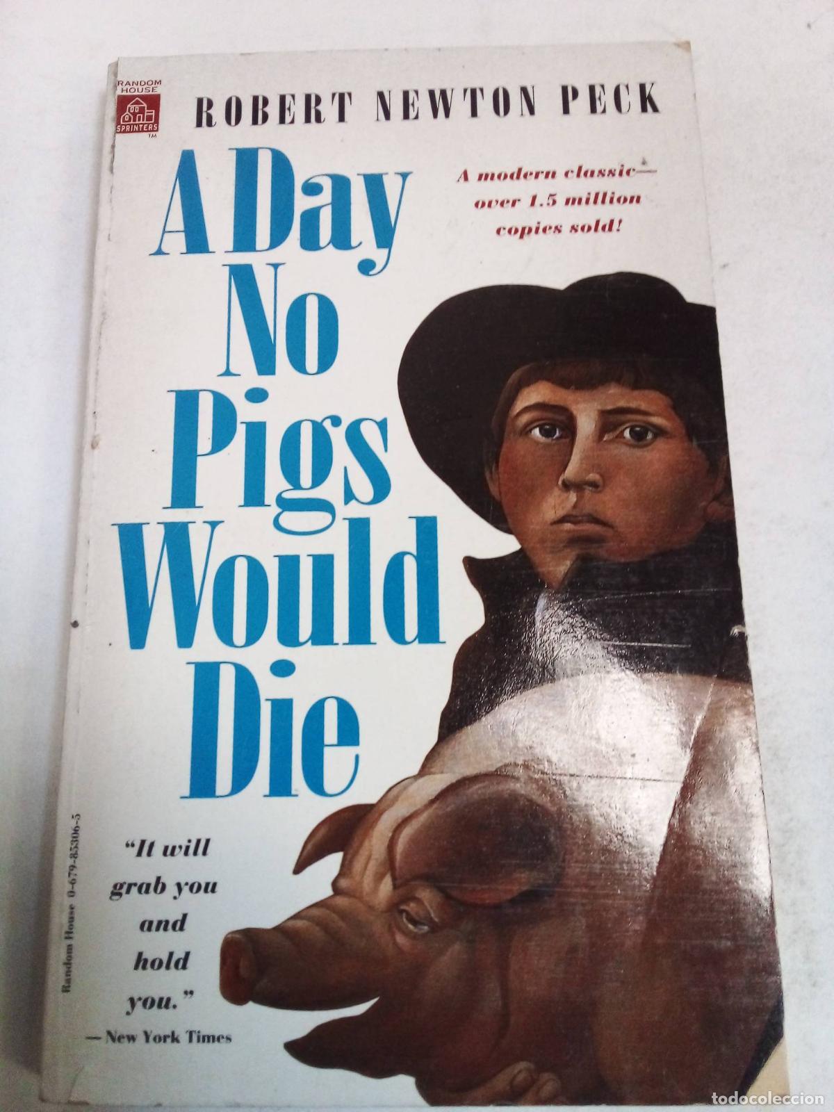 Libros: A Day No Pigs Would Die - Robert Newton Peck - Foto 1