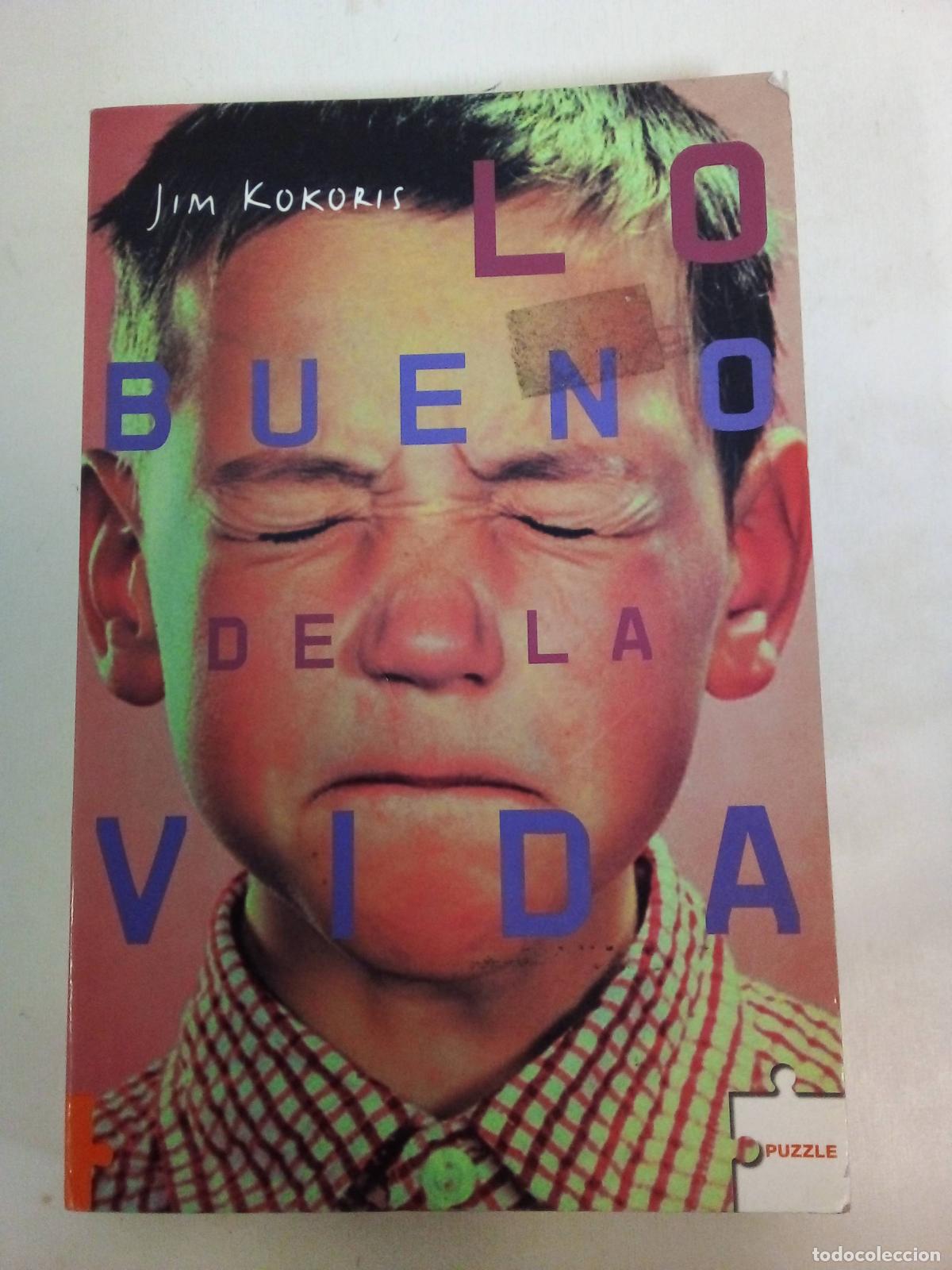 Libros: Lo Bueno De La Vida - Jim Kokoris - Foto 1