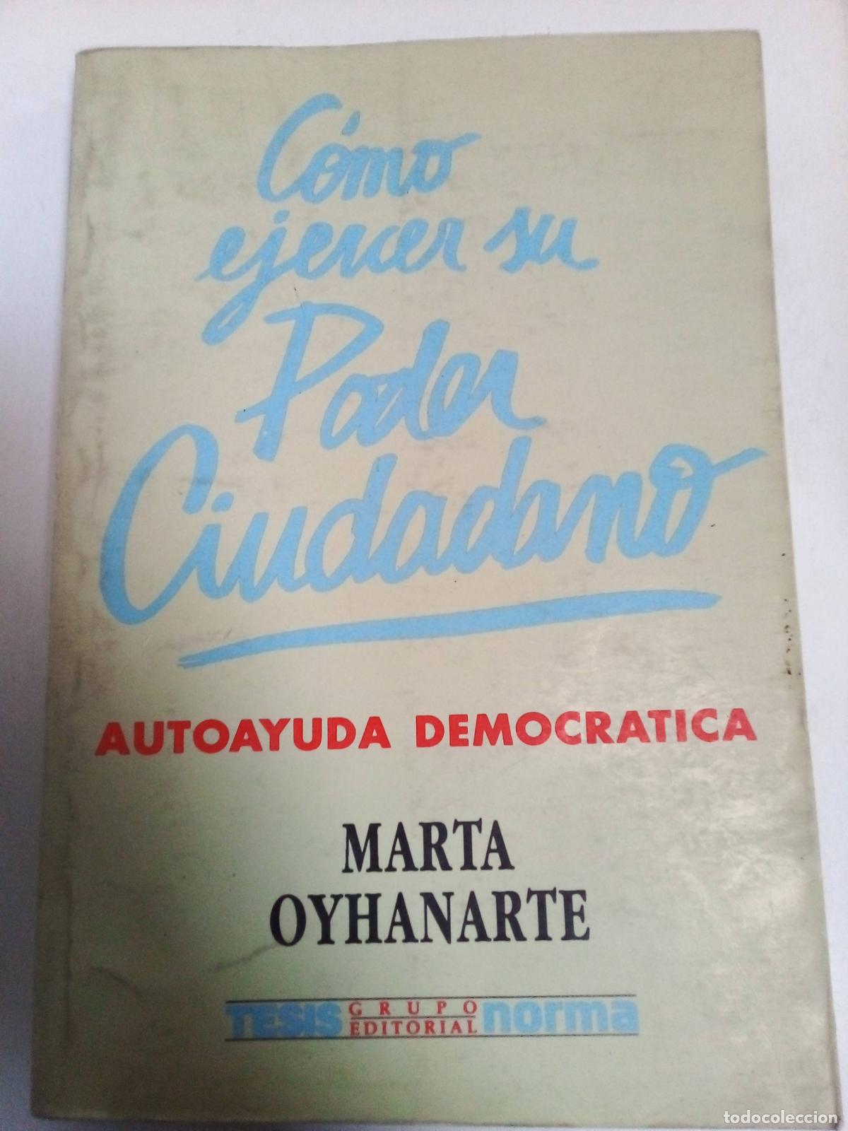 Libros: C&oacute;mo Ejercer Su Poder Ciudadano - Marta Oyhanarte - Foto 1