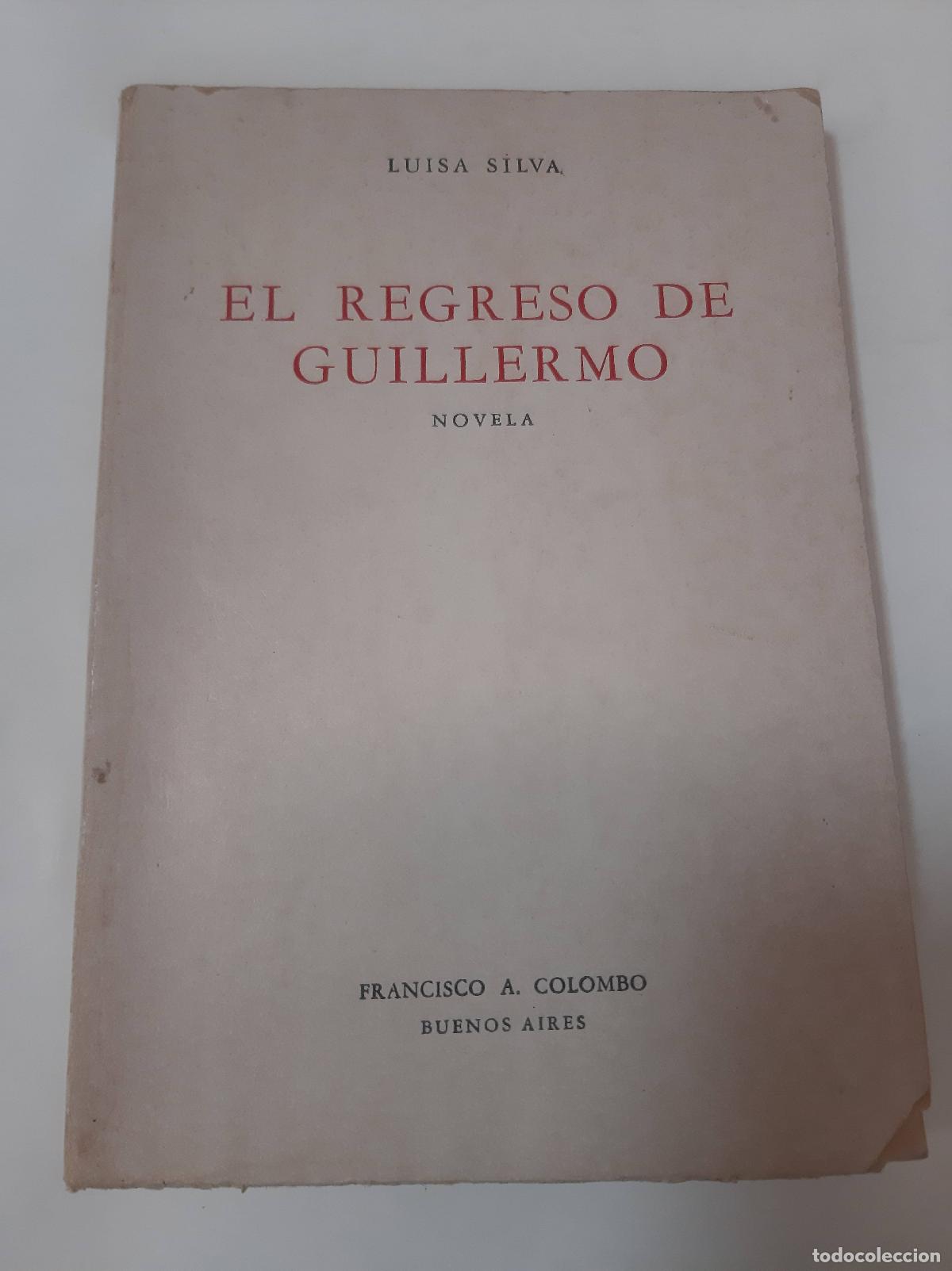 B&uuml;cher: El Regreso De Guillermo - Luisa Silva