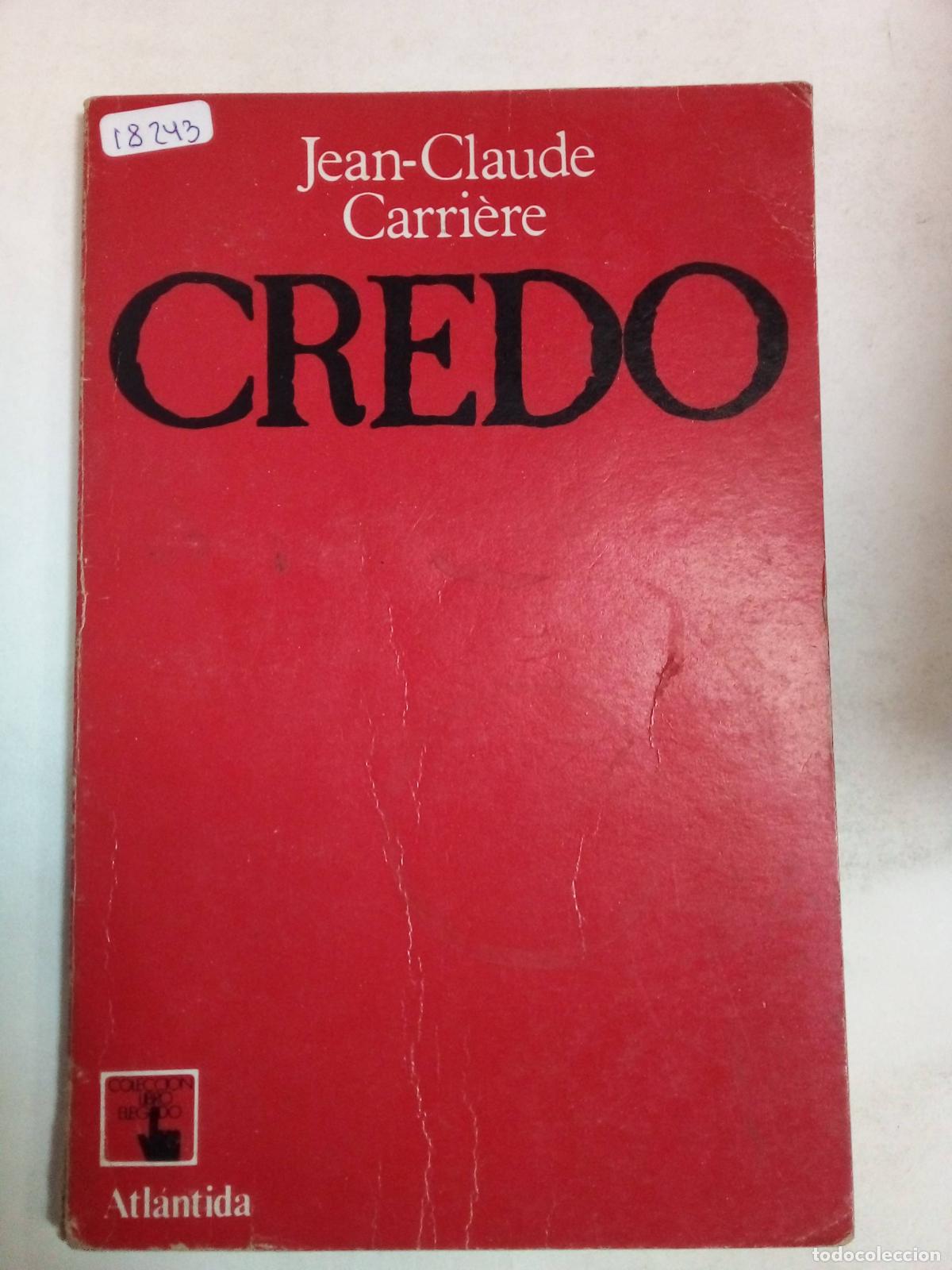 Libros: Credo - Jean Claude Carriere - Foto 1