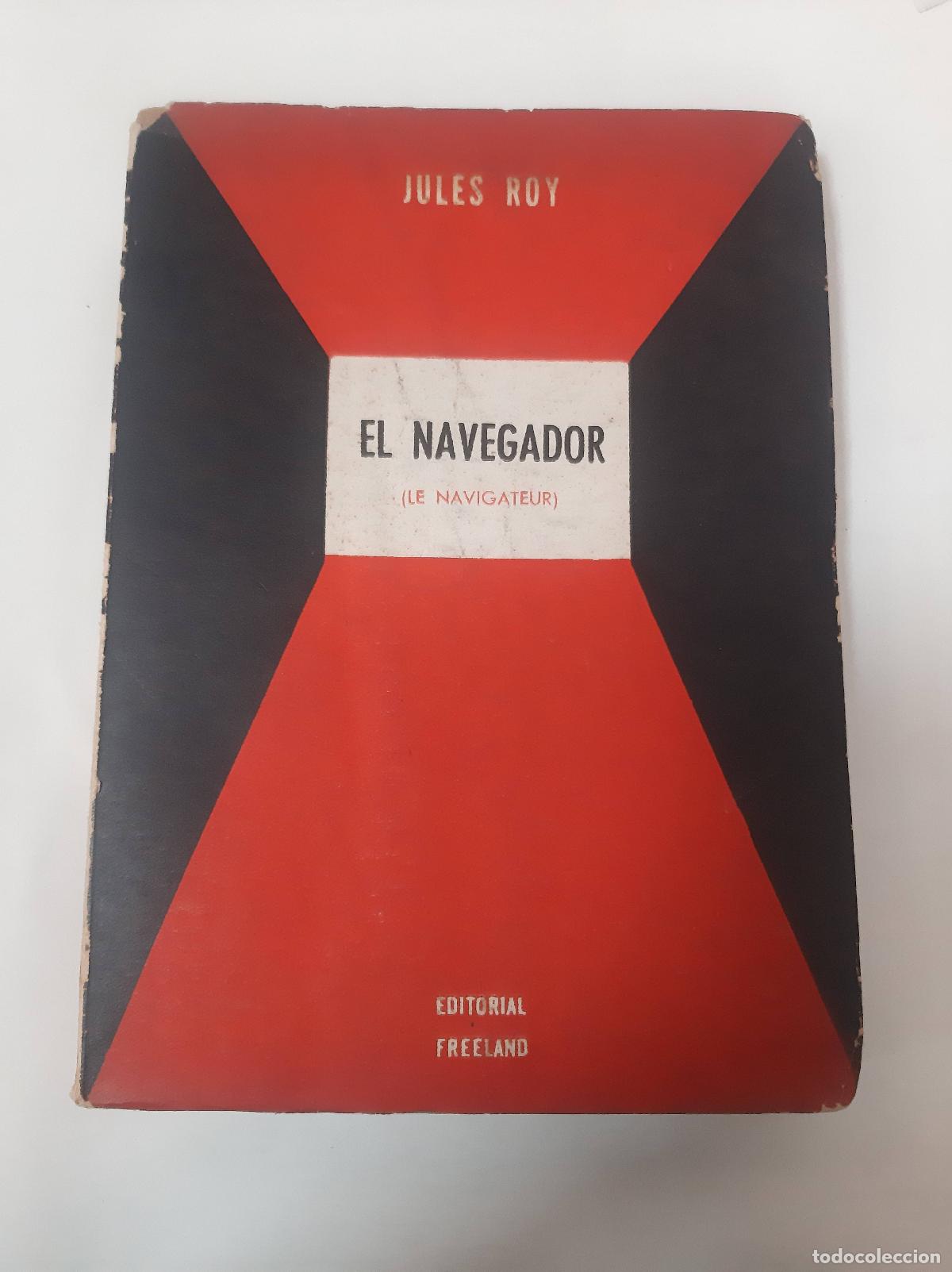 Libros: El Navegador - Jules Roy - Foto 1