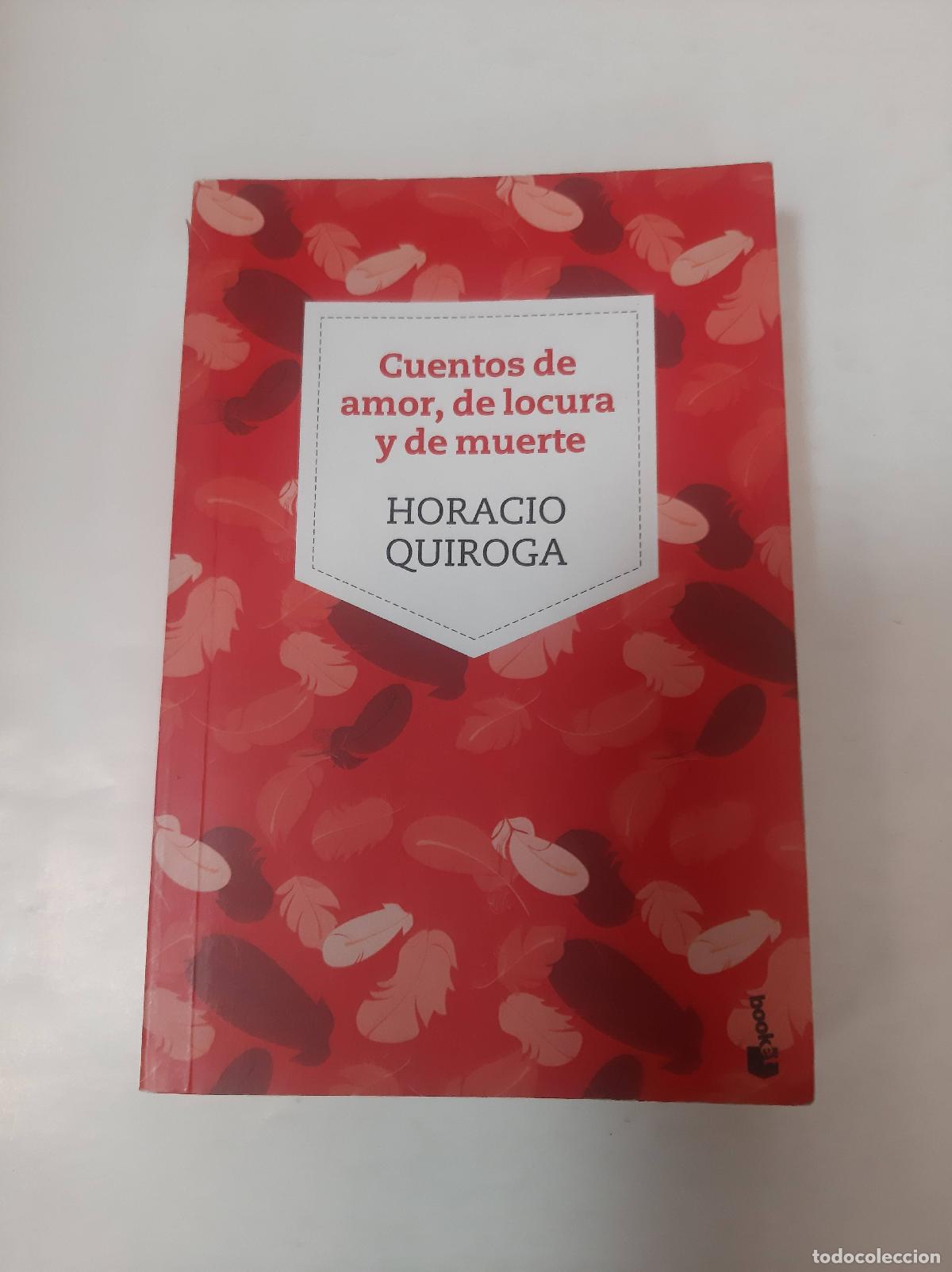 Libros: Cuentos De Amor, De Locura Y De Muerte - Horacio Quiroga - Foto 1