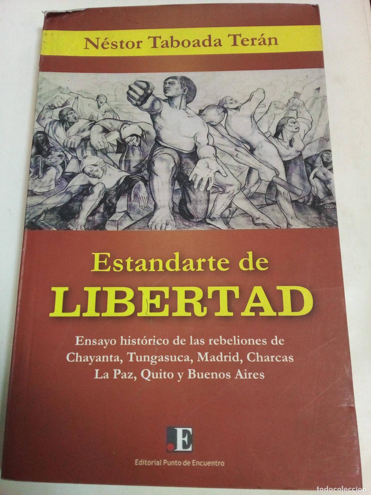 Libros: Estandarte De Libertad - N&eacute;stor Tabaoda Ter&aacute;n - Foto 1