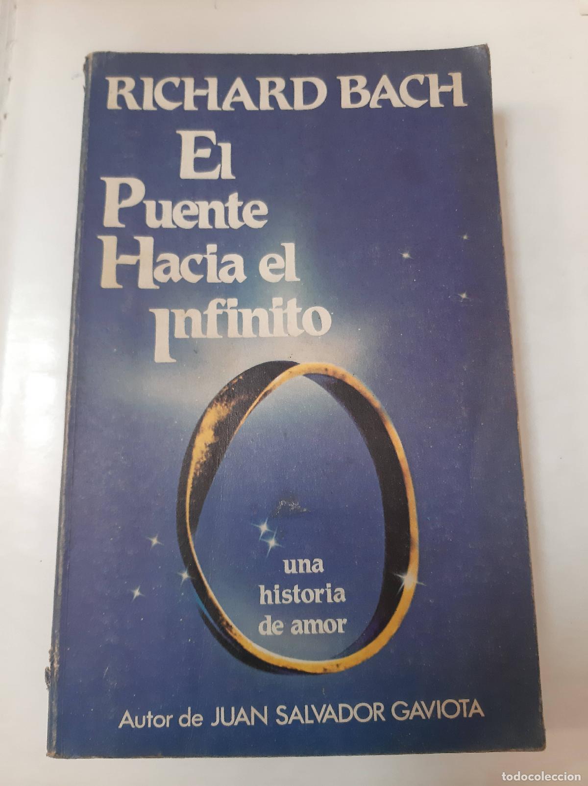 Libros: El Puente Hacia El Infinito - Richard Bach - Foto 1