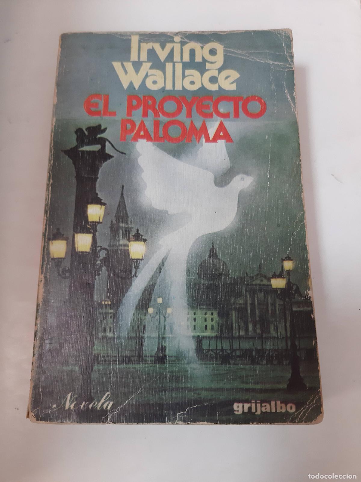 Libros: El Proyecto Paloma - Irving Wallace - Foto 1