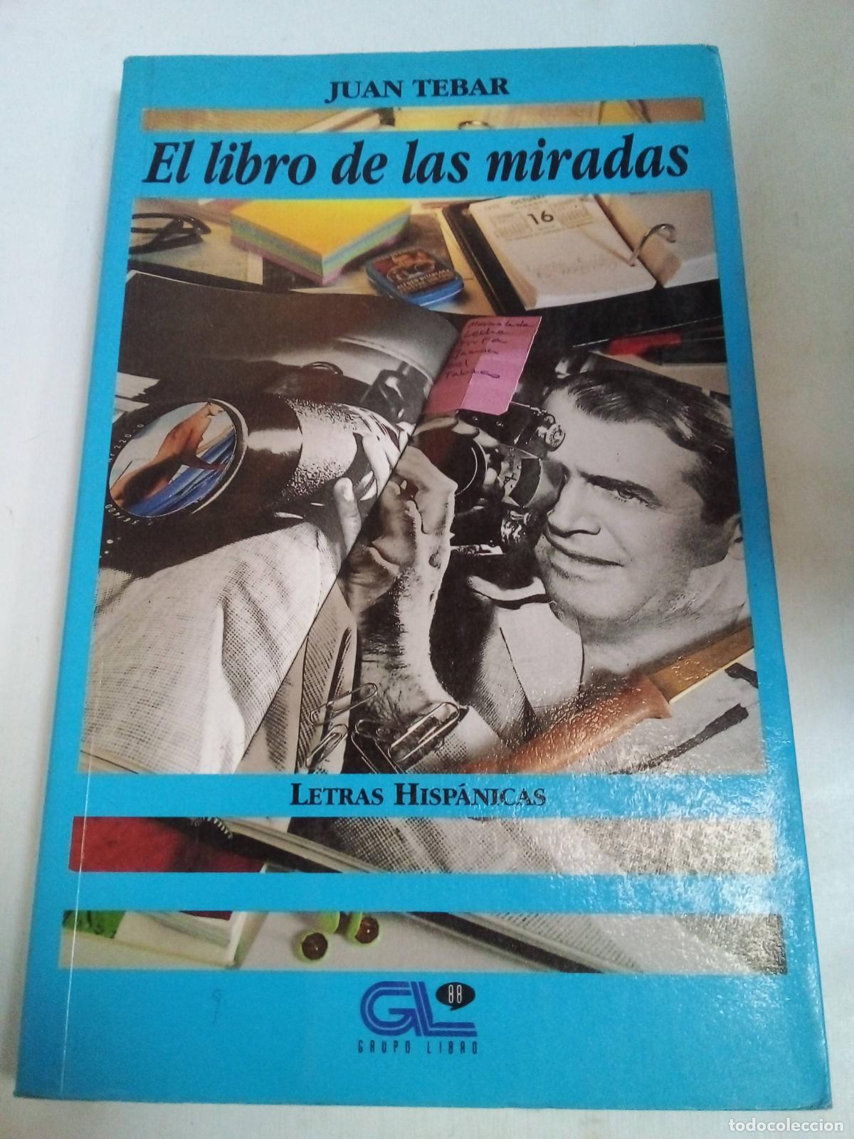 Libros: El Libro De Las Miradas - Juan Tebar - Foto 1