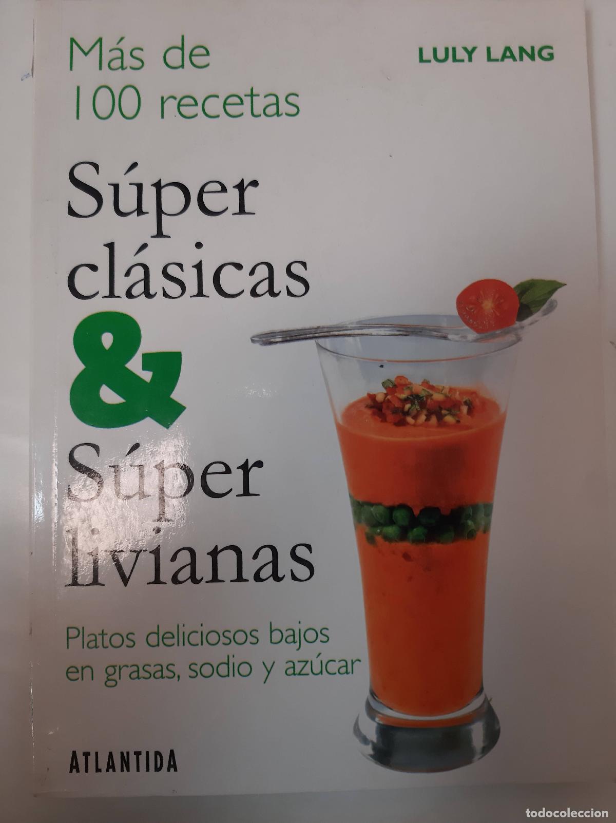 Libros: S&uacute;per Cl&aacute;sicas & S&uacute;per Livianas - Luly Lang - Foto 1