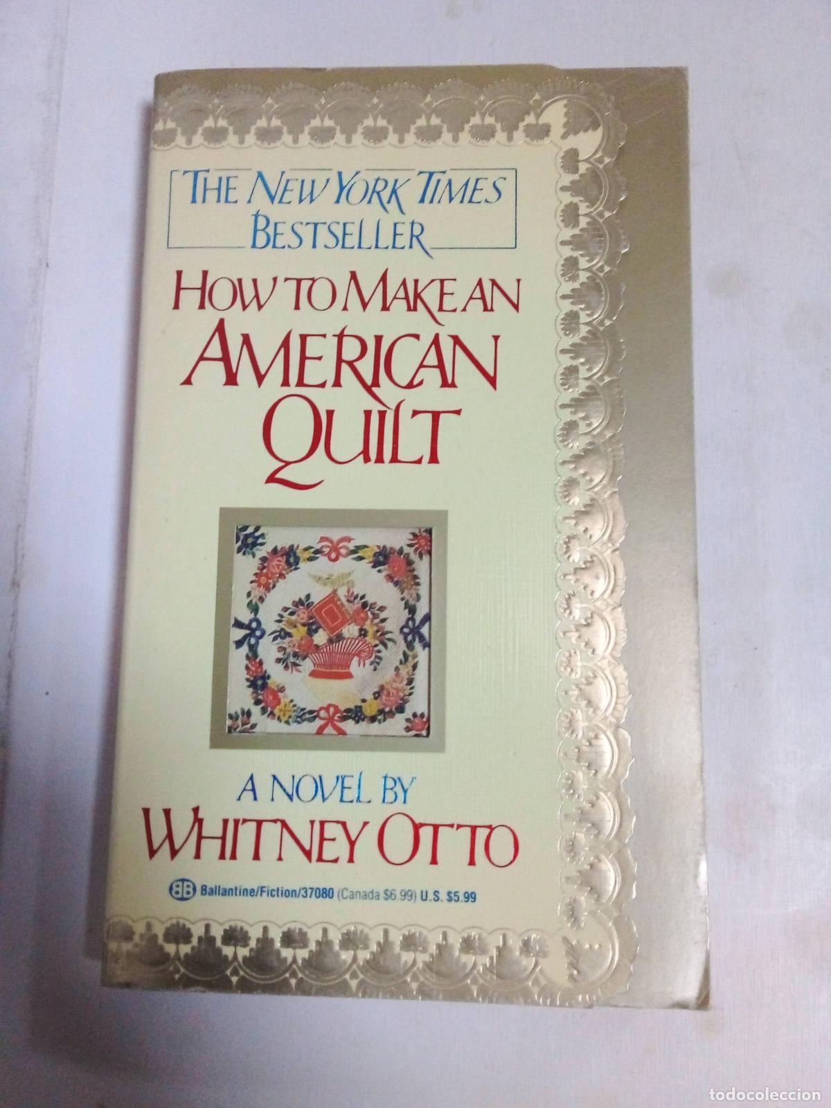 Libros: How To Make An American Quiet - Whitney Otto - Foto 1