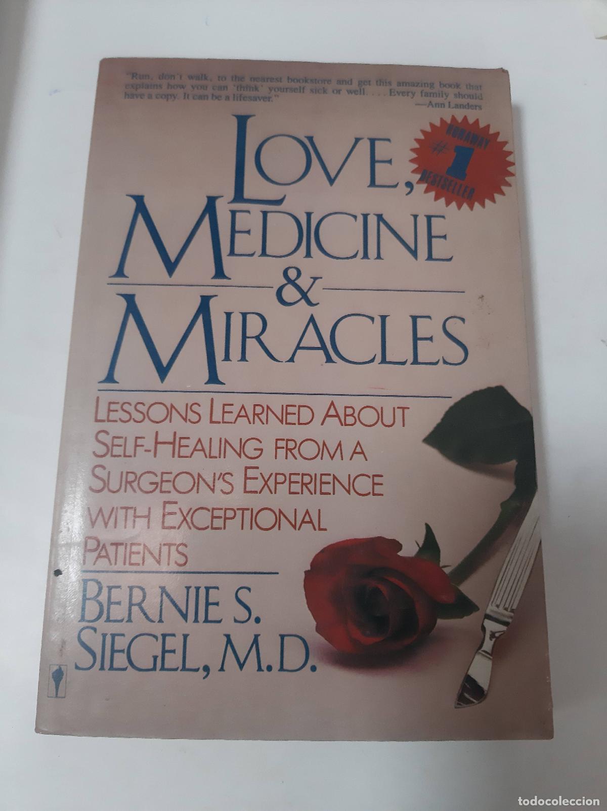 Libros: Love, Medicine & Miracles - Bernie S. - Siegel , M.D.