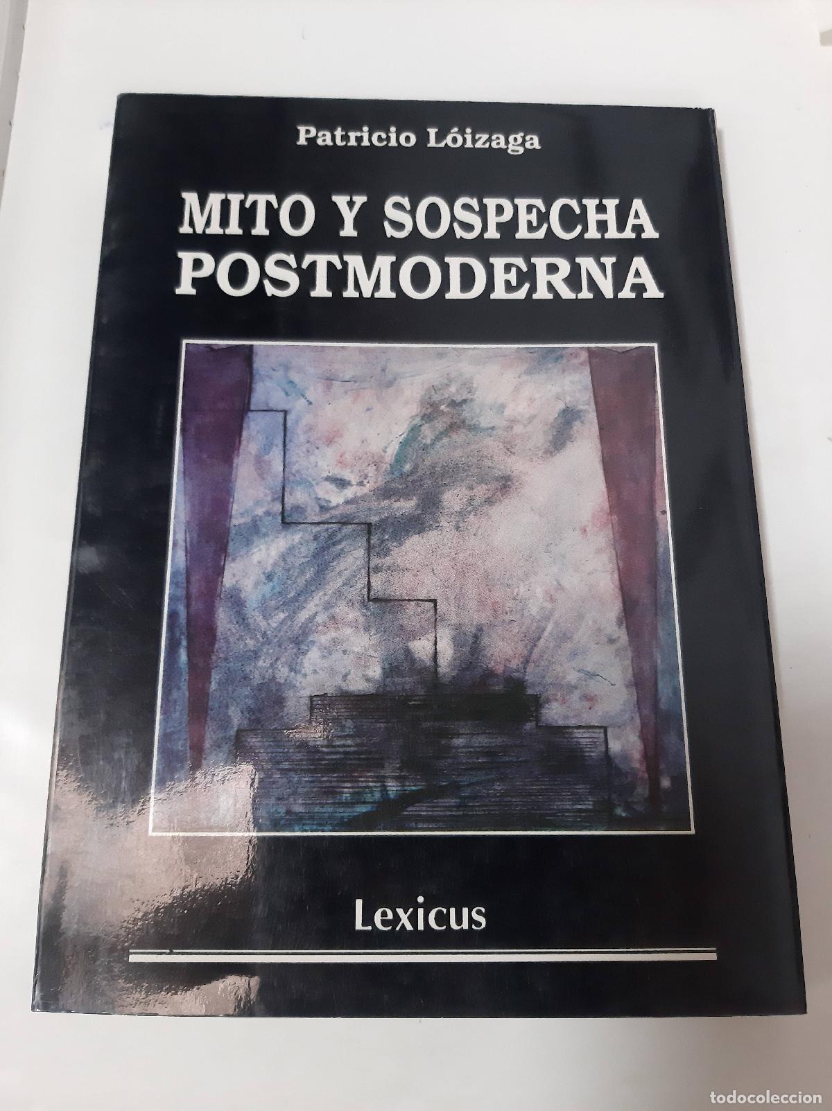 Libros: Mito Y Sospecha Postmoderna - Patricio Loizaga - Foto 1