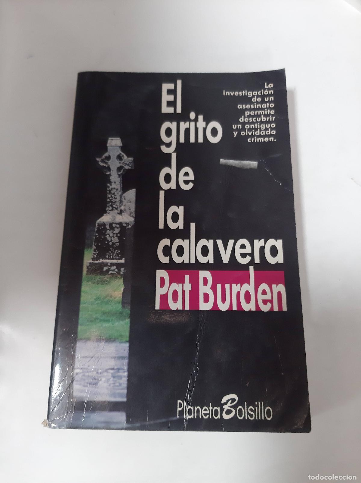 Libros: El Grito De La Calavera - Pat Burden - Foto 1