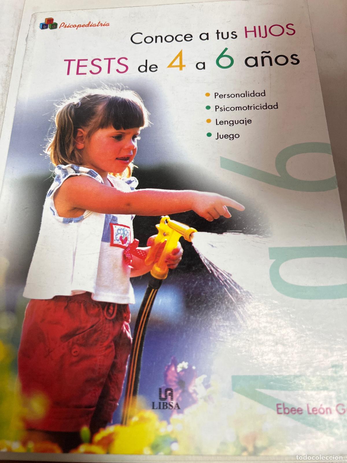 Libros: Conoce A Tus Hijos Tests De 4 A 6 A&ntilde;os - Ebee Leon Gross - Foto 1