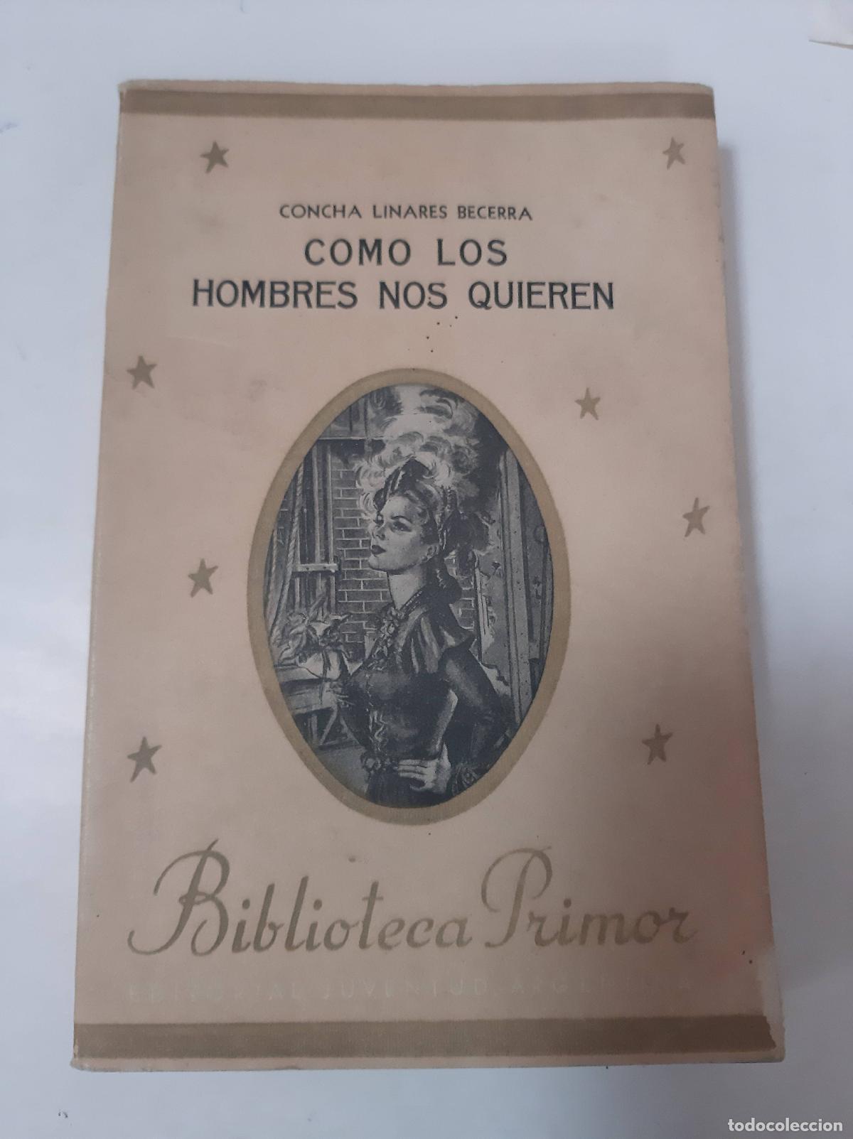 B&uuml;cher: Como Los Hombres Nos Quieren - Concha Linares Becerra