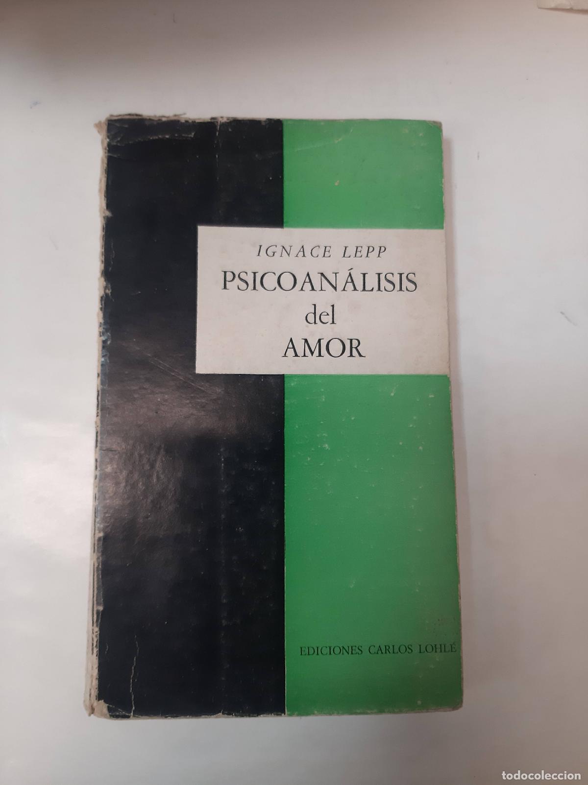 Libros: Psicoan&aacute;lisis Del Amor - Ignace Lepp - Foto 1