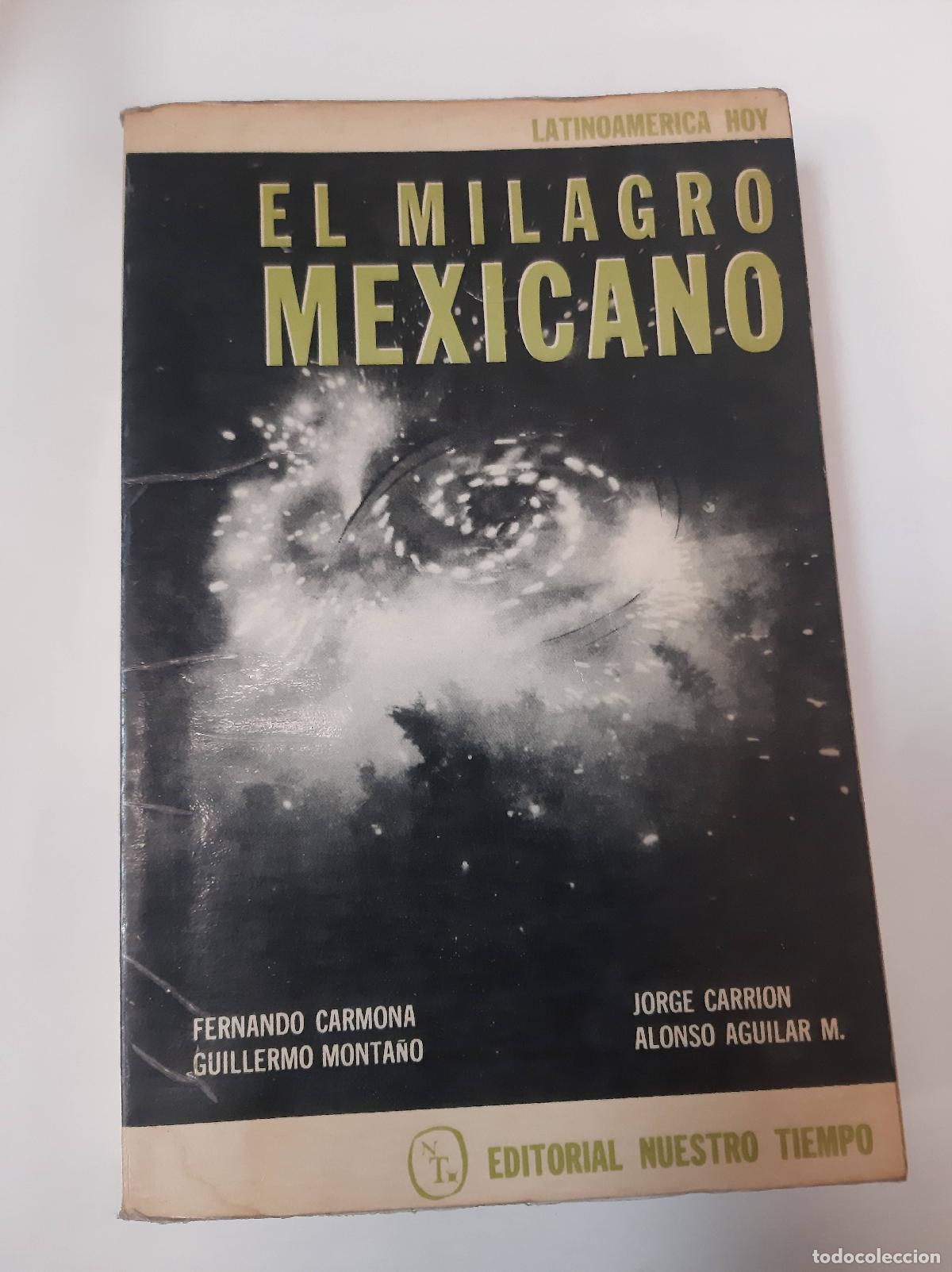 Libros: El Milagro Mexicano - Carrion - Aguilar M - Foto 1