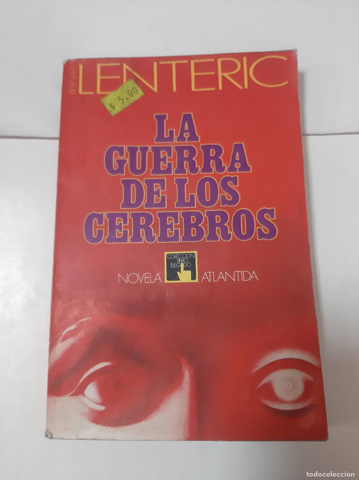Libros: La Guerra De Los Cerebros - Bernard Lenteric - Foto 1