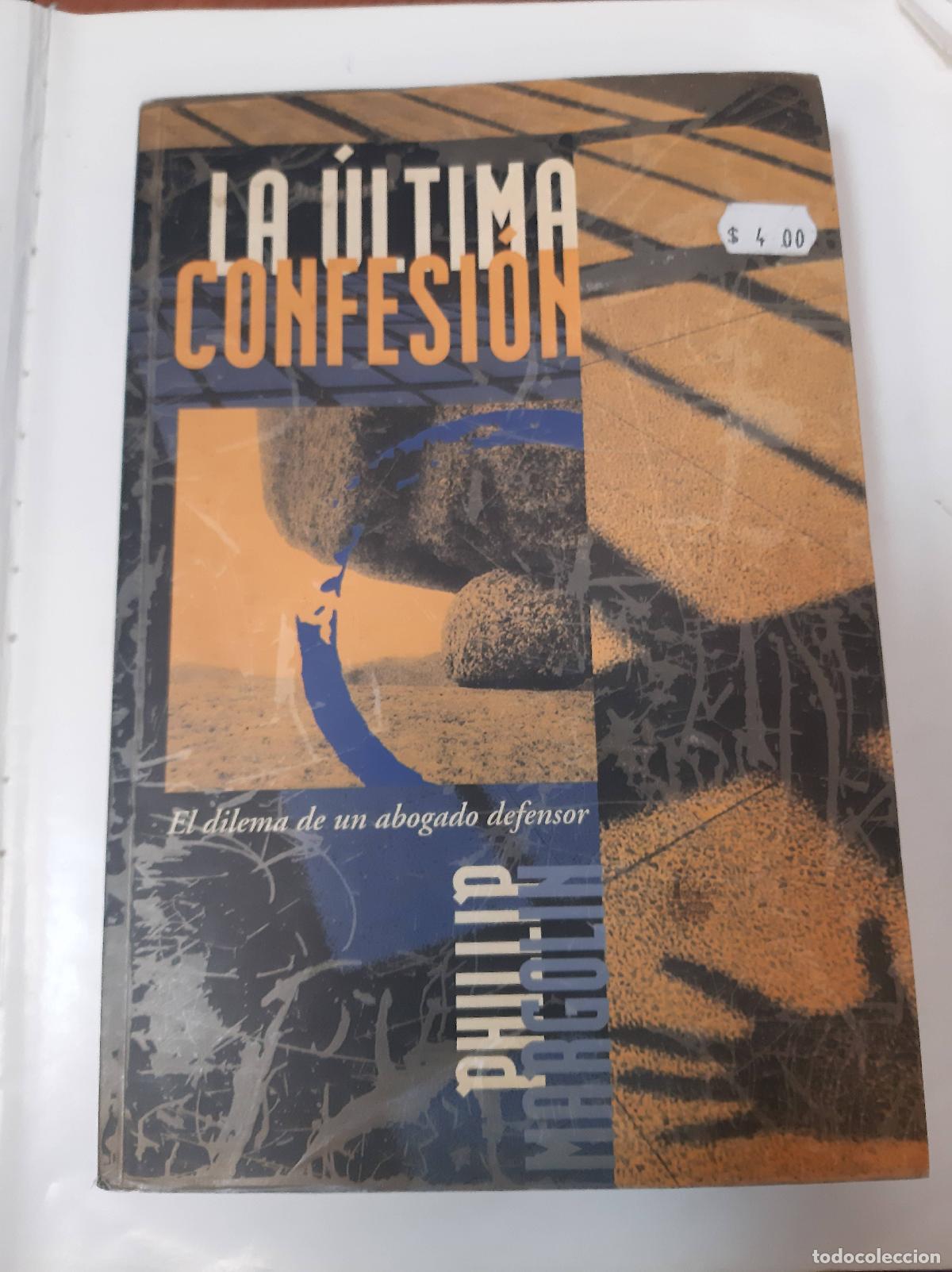 Libros: La &Uacute;ltima Confesi&oacute;n - Phillip Margolin - Foto 1