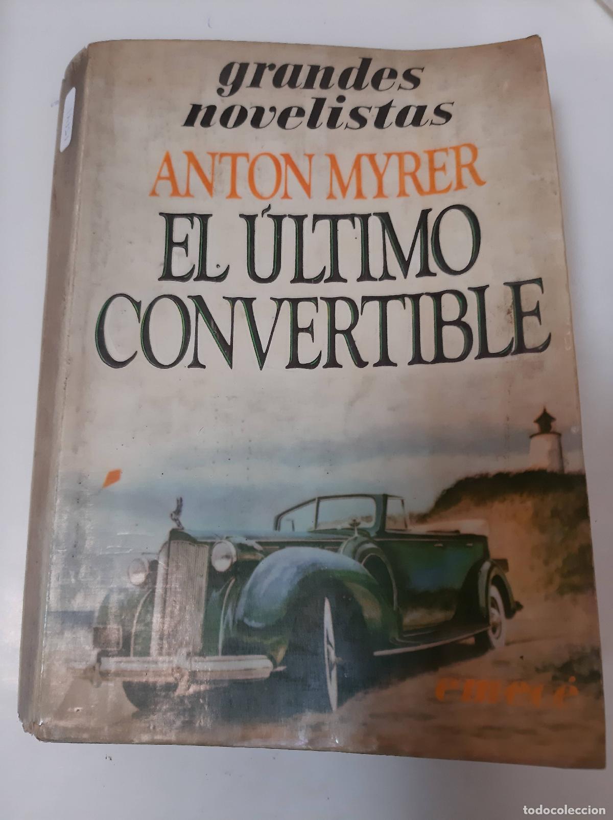 Libros: El &Uacute;ltimo Convertible - Anton Myrer - Foto 1