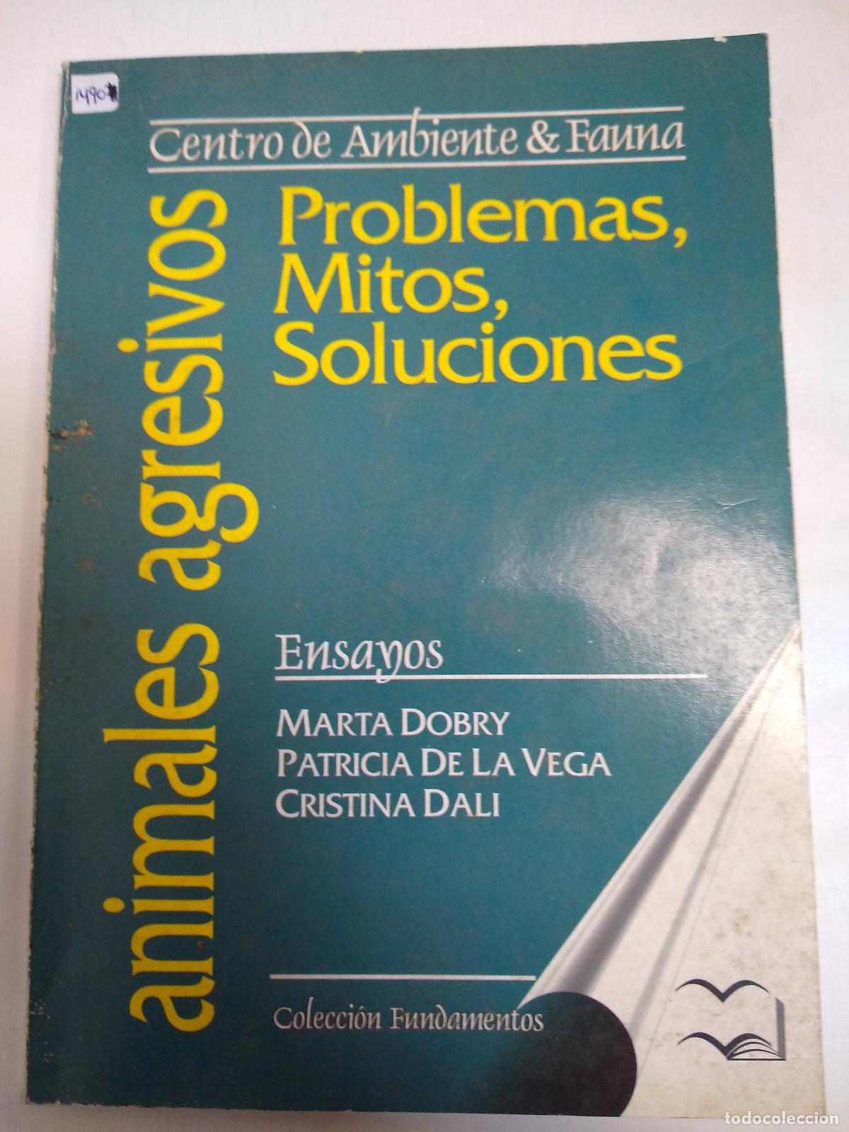 Libros: Animales Agresivos. Problemas, Mitos Y Soluciones - Dobry, de la vega, Dali