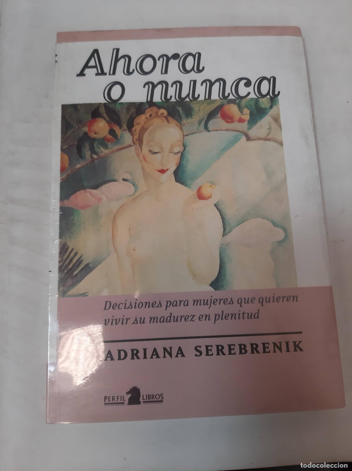 Libri di seconda mano: Ahora O Nunca - Adriana Serebrenik
