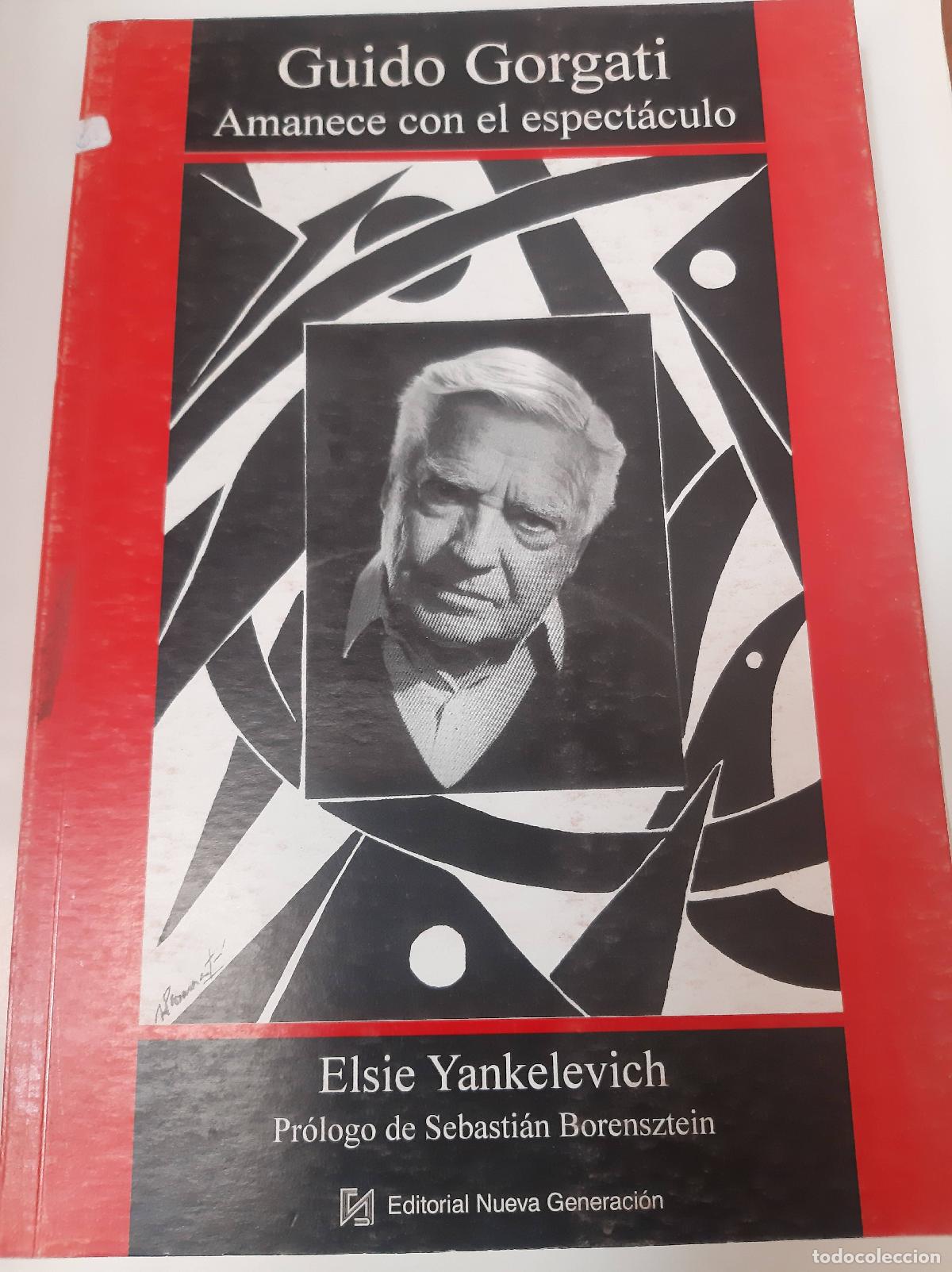 Libros: Guido Gorgati Amanece Con El Espectaculo - Elsie Yankelevich - Foto 1