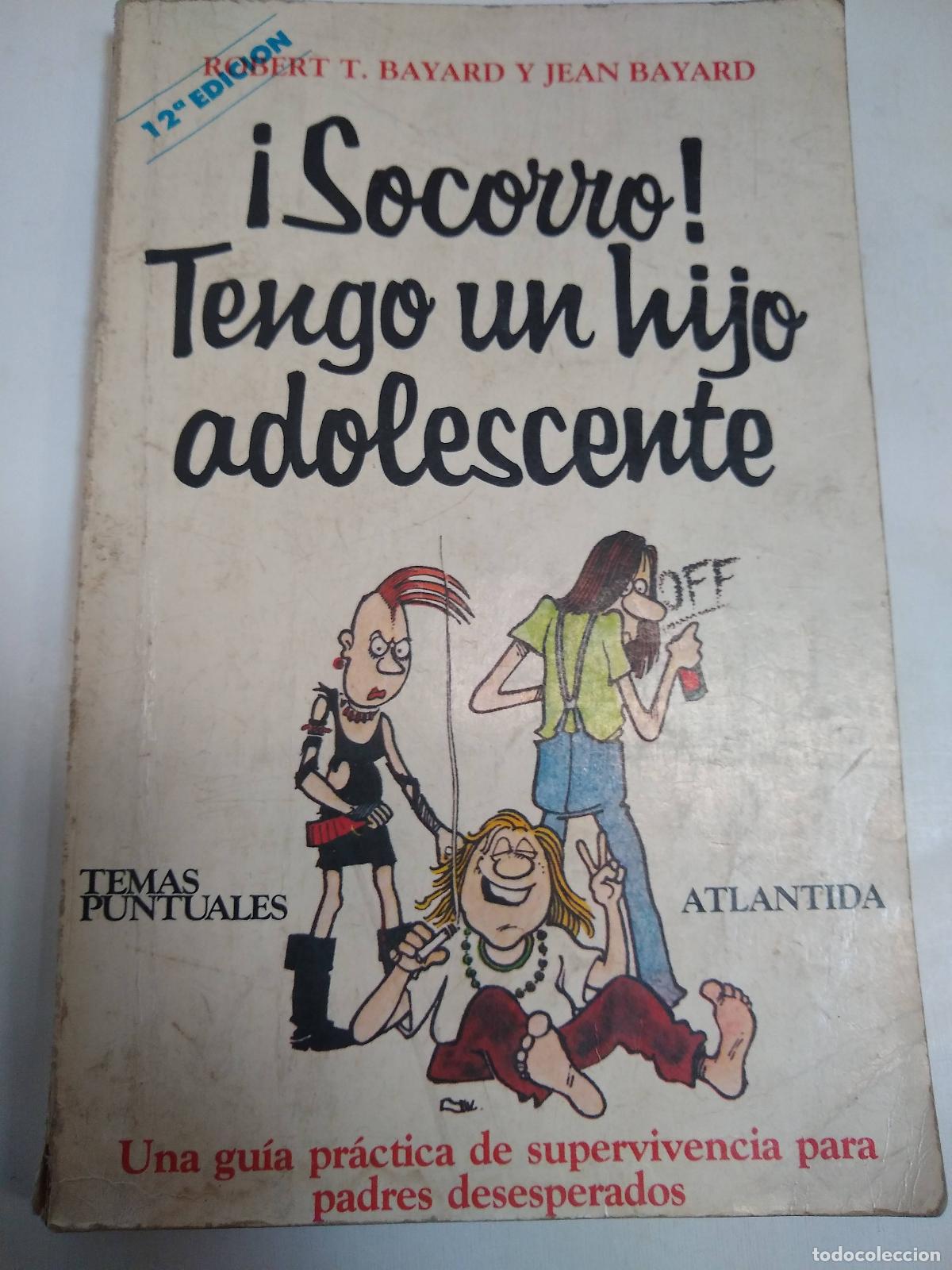 Libros: &iexcl;socorro! Tengo Un Hijo Adolescente - Bayard - Foto 1